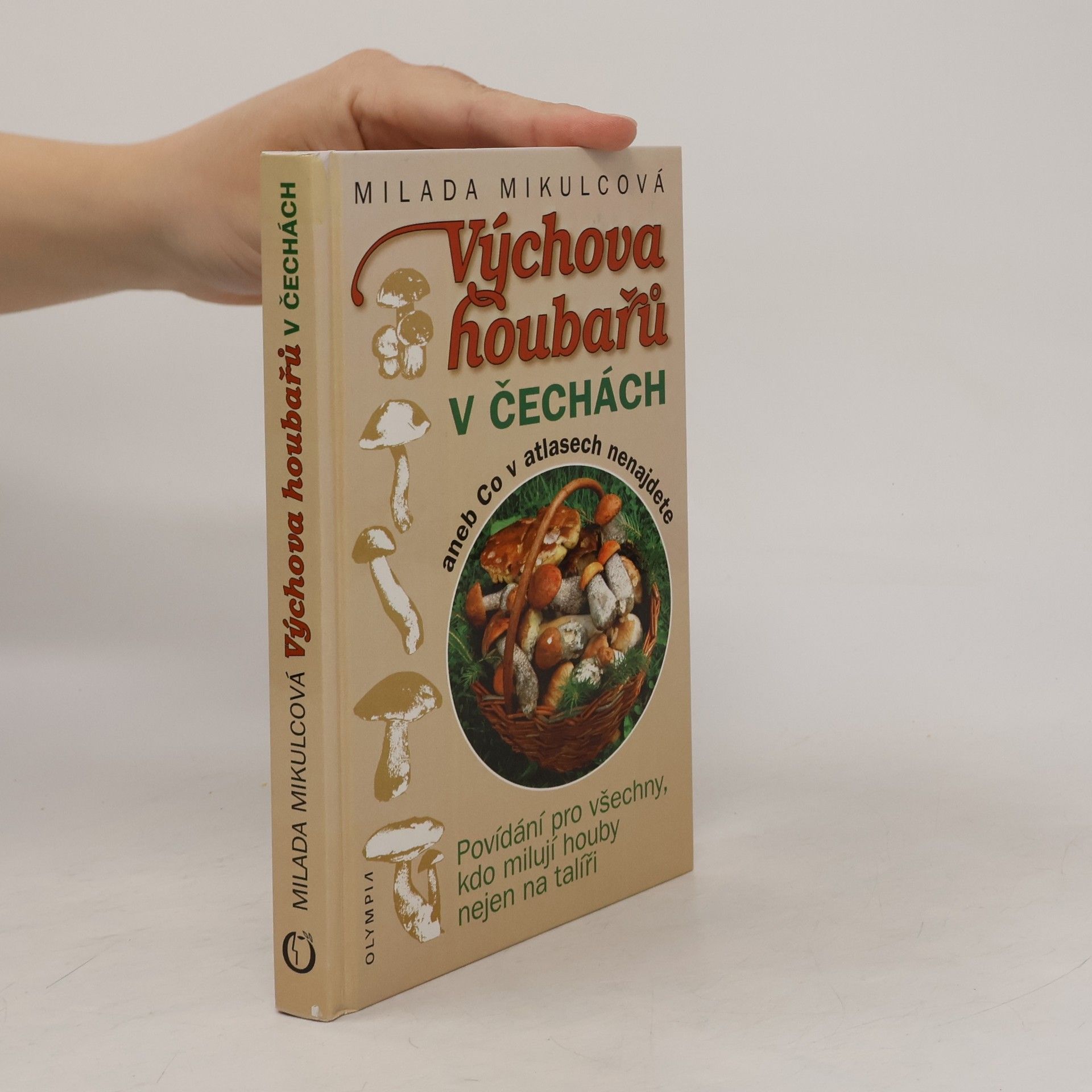 Milada Mikulcová Výchova houbařů v Čechách