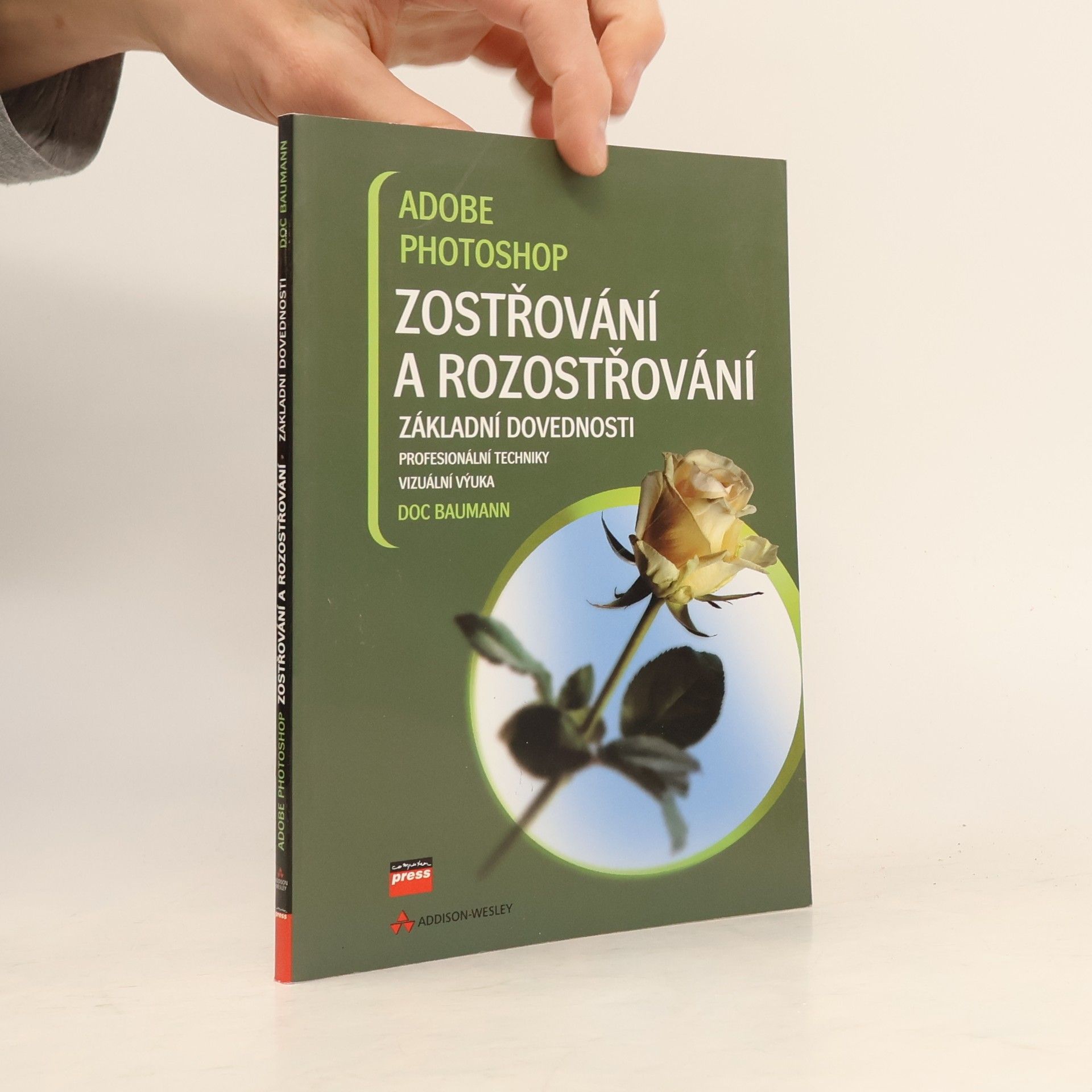 Hans D. Baumann Adobe Photoshop: Zostřování a rozostřování