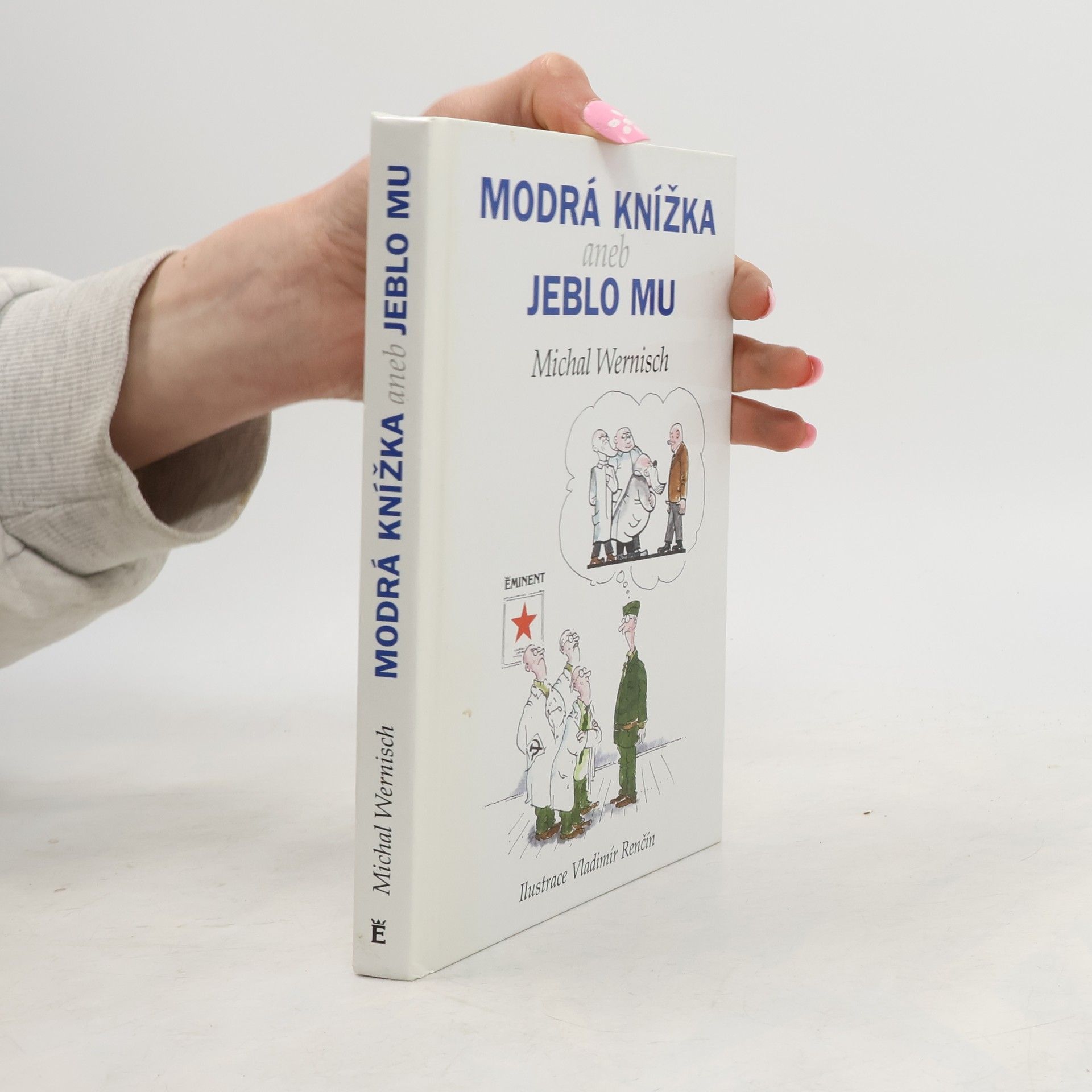 Wernisch Michal Modrá knížka aneb Jeblo mu