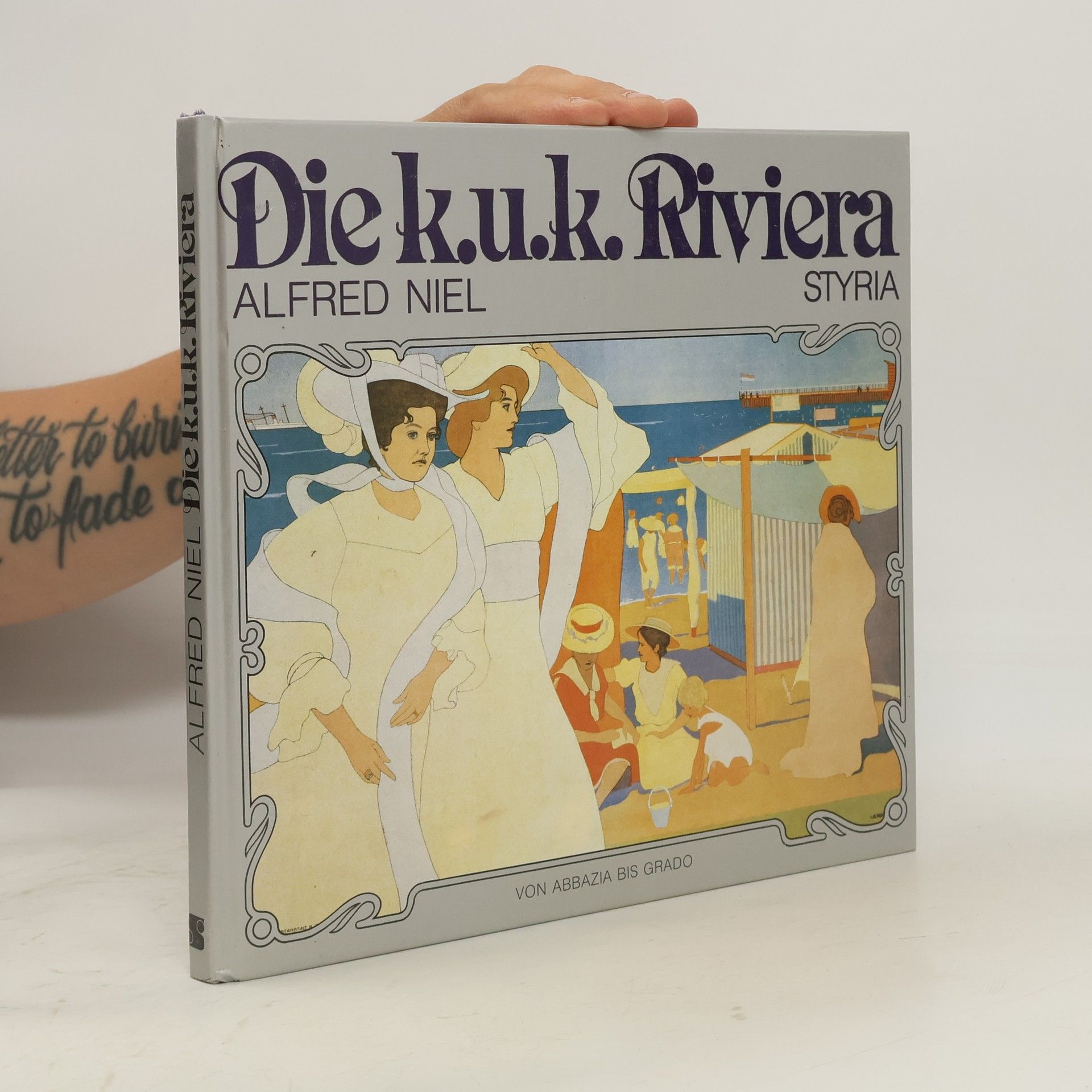 Alfred Niel Die K.u.K. Riviera