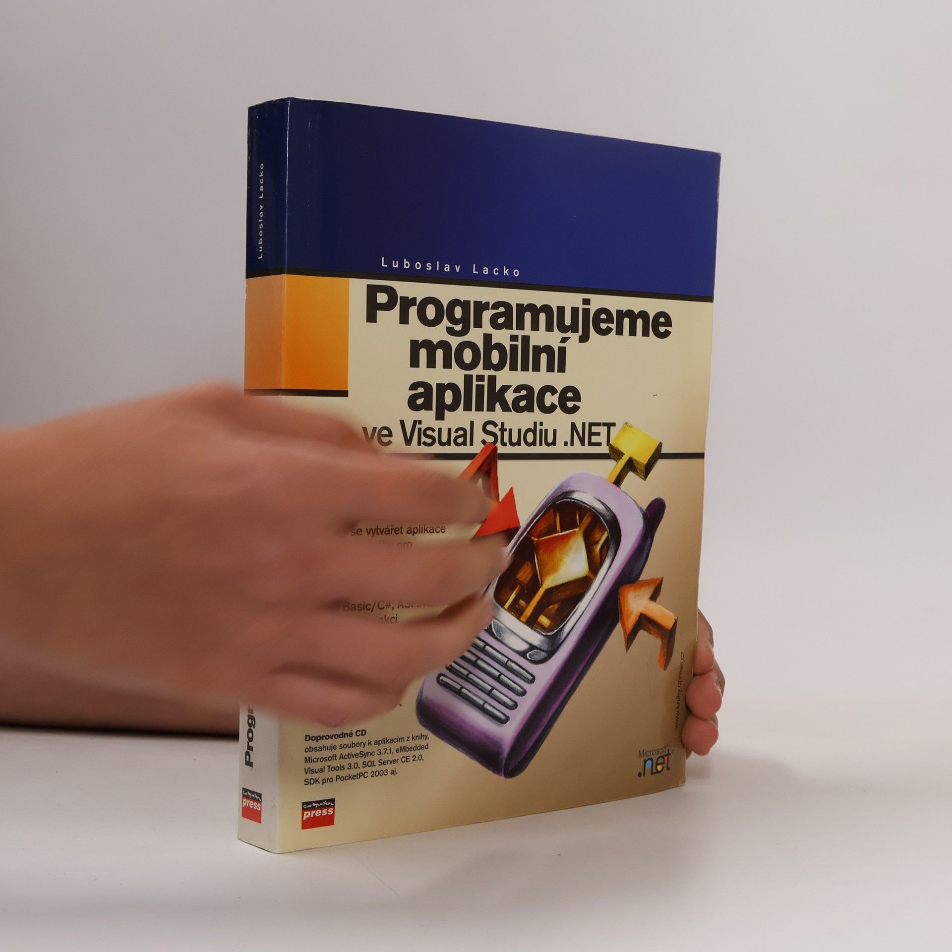 Ľuboslav Lacko Programujeme mobilní aplikace ve Visual Studiu .NET