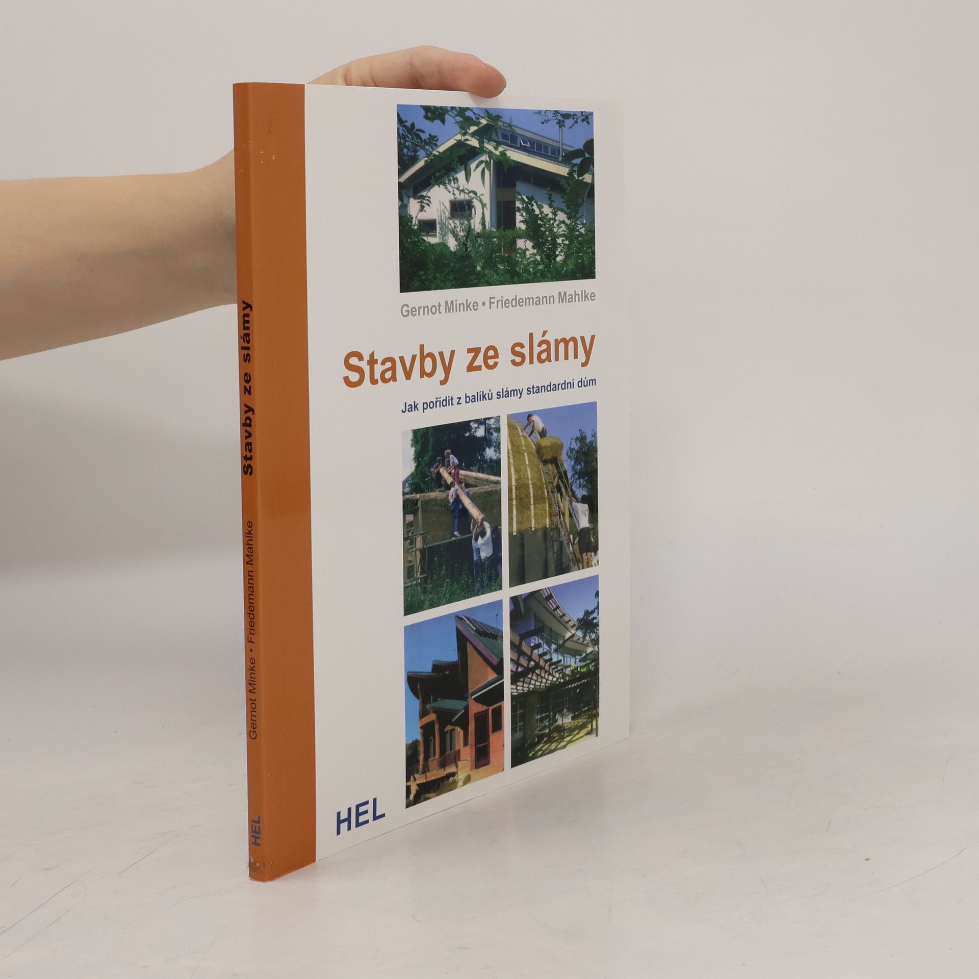 Gernot Minke Stavby ze slámy