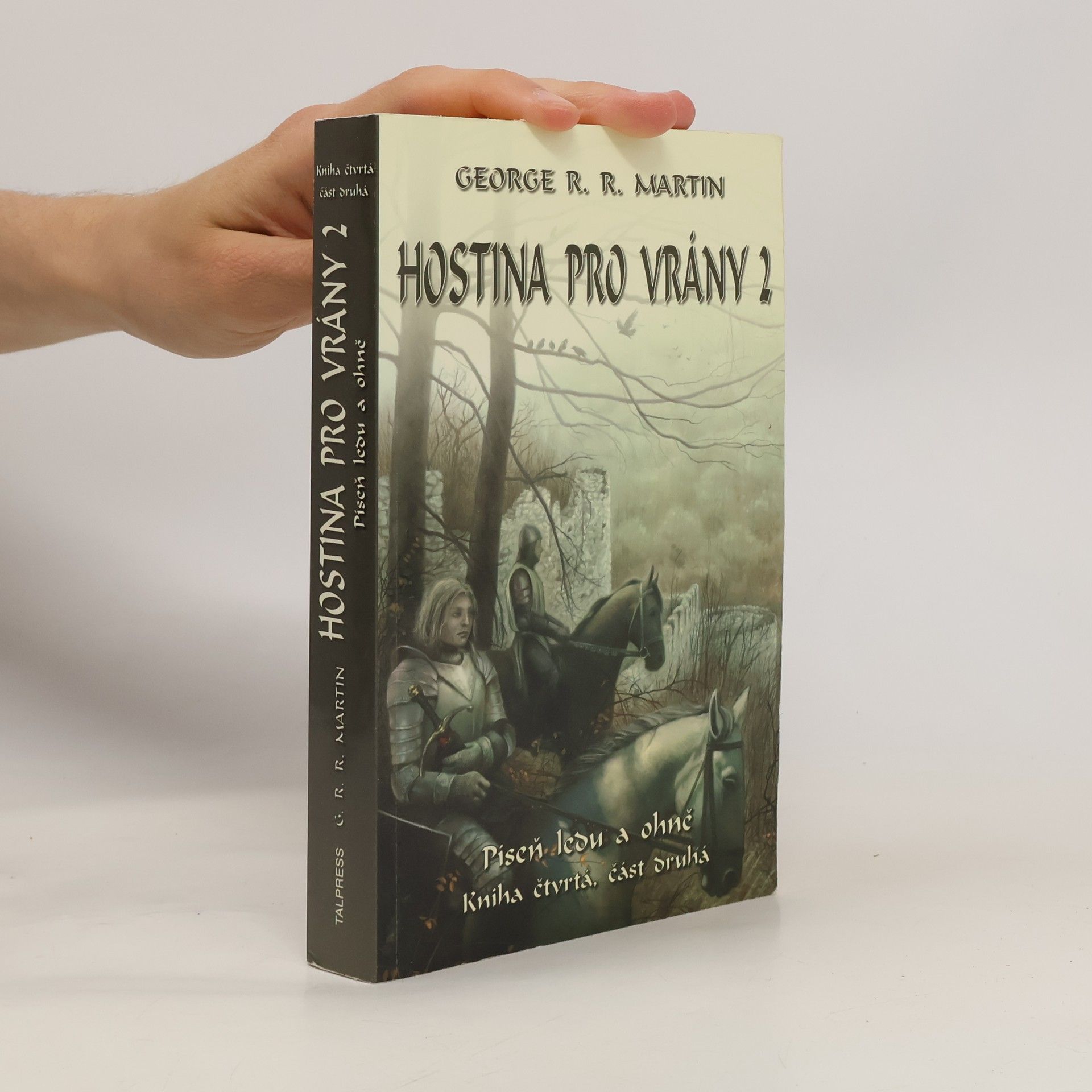 George R. R. Martin Hostina pro vrány. Část druhá