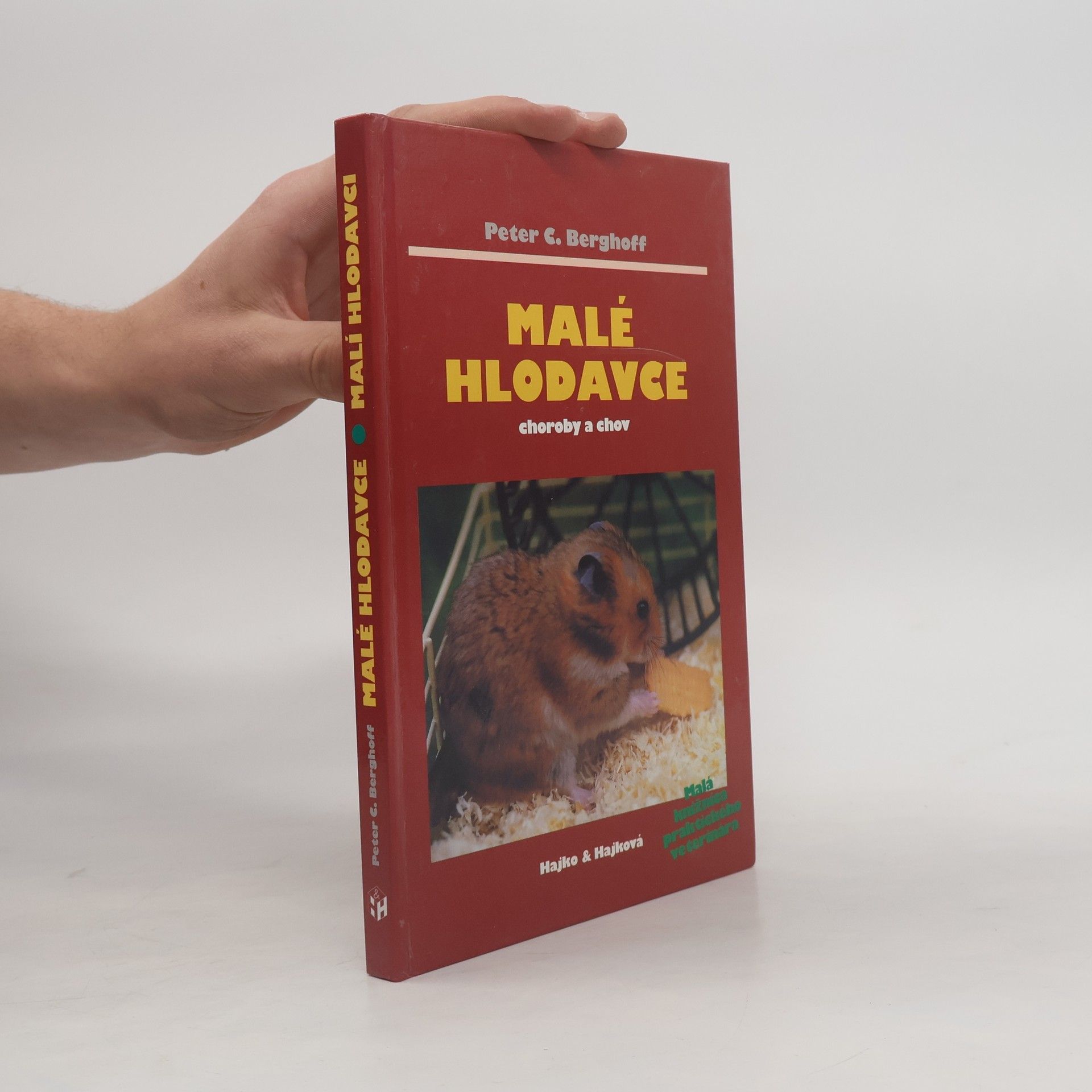 Peter C. Berghoff Malé hlodavce: Choroby a chov