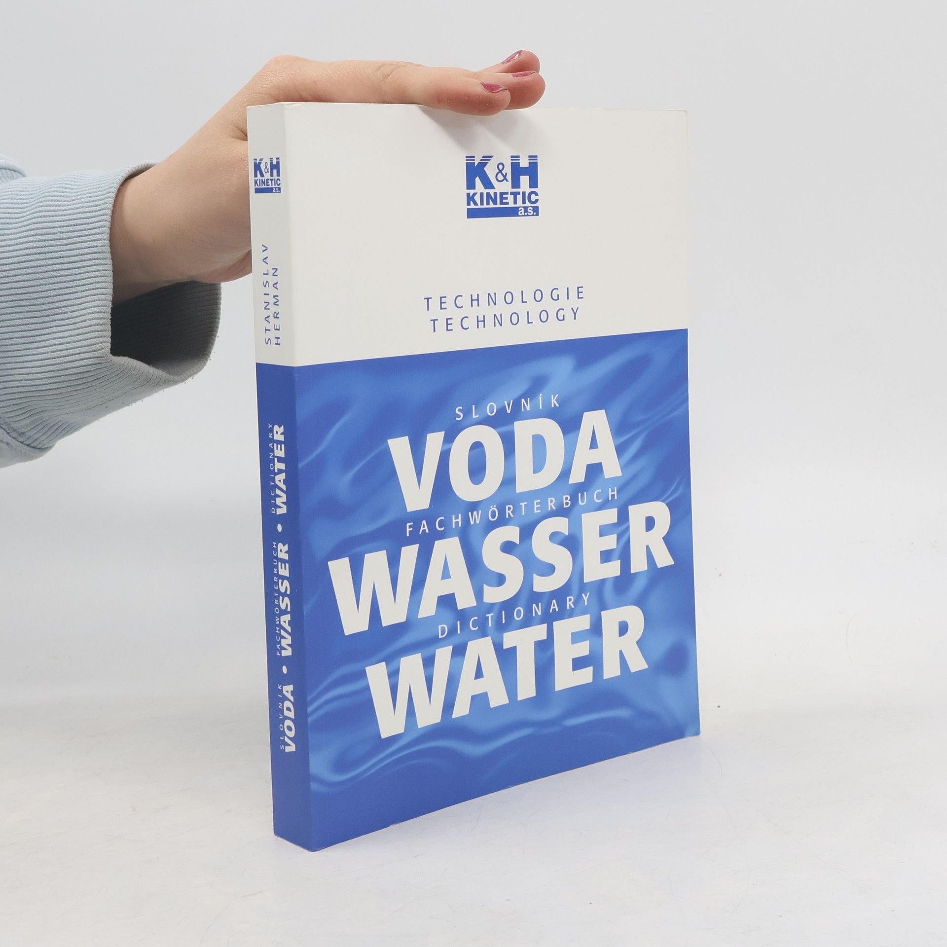 Stanislav Heřman Voda : slovník : technologie = Wasser : Fachwörterbuch : Technologie = Water : dictionary : technology