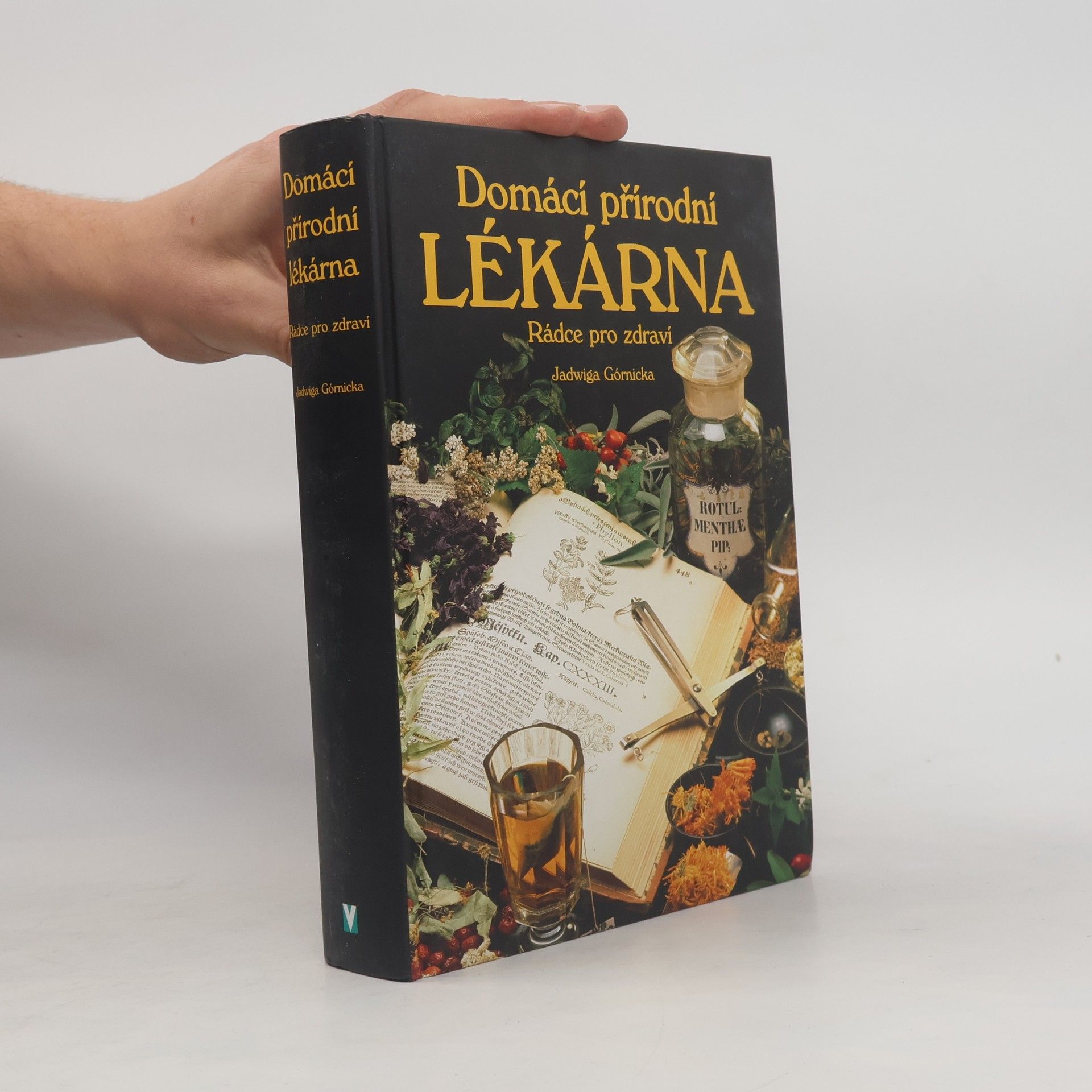 Jadwiga Górnicka Domácí přírodní lékárna