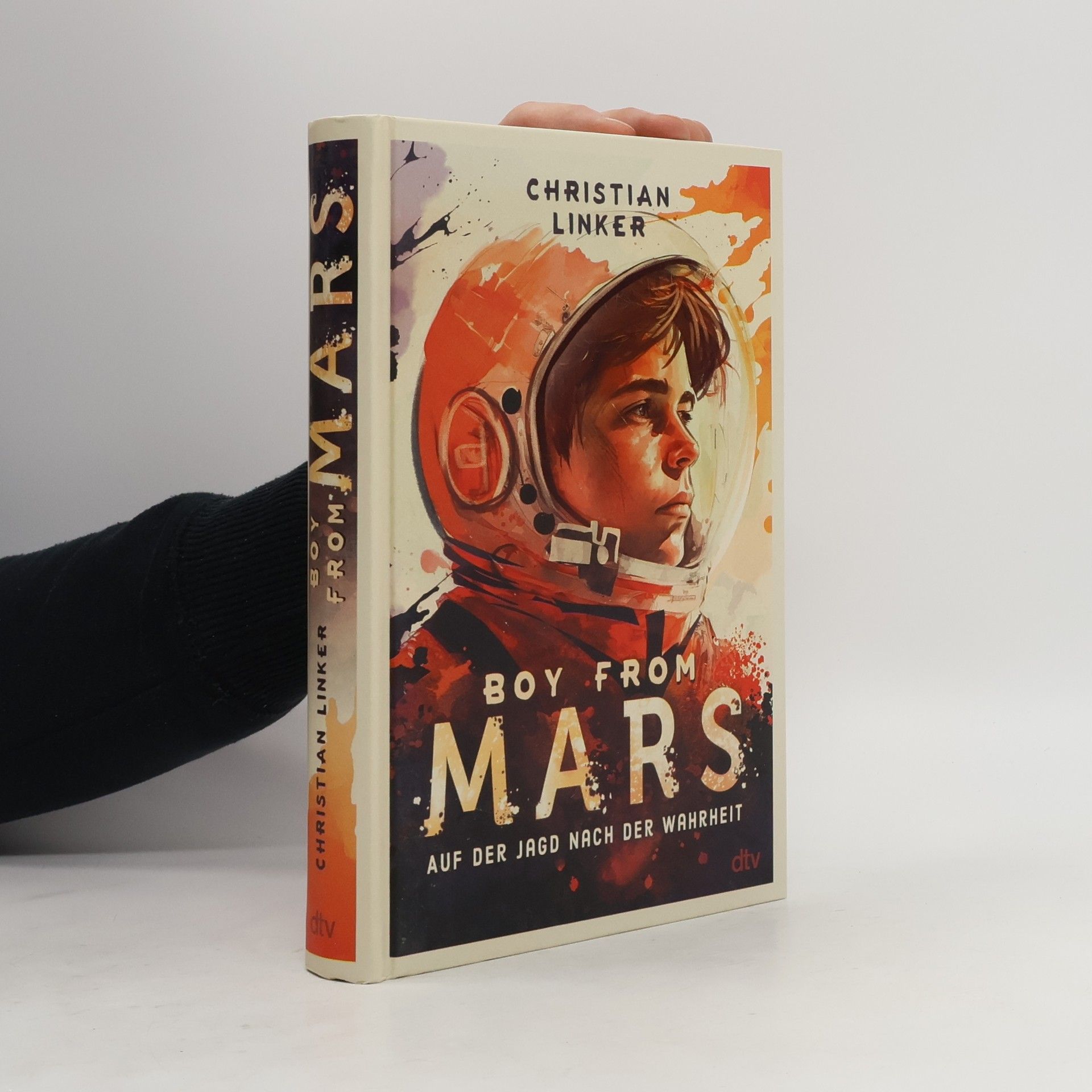 Christian Linker Boy from Mars – Auf der Jagd nach der Wahrheit
