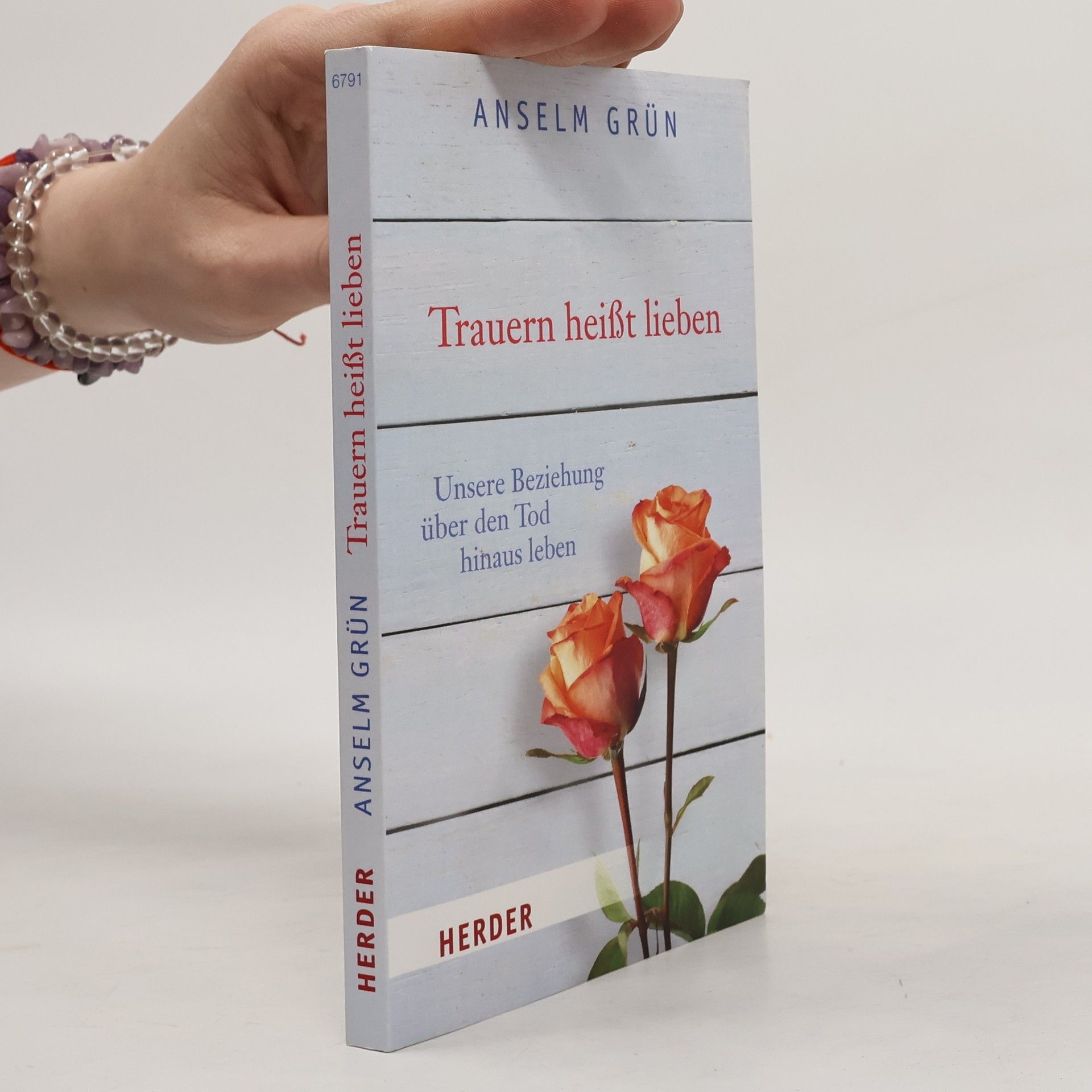 Anselm Grün Trauern heißt lieben