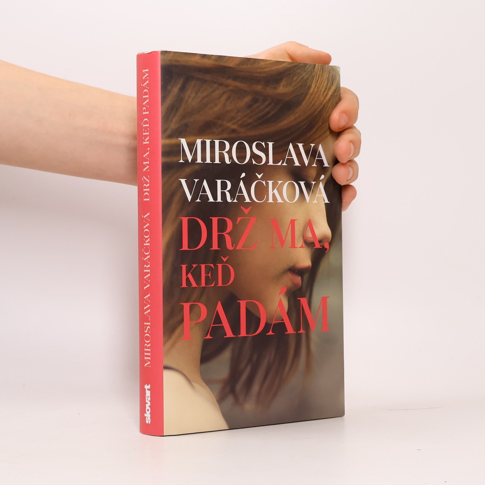 Miroslava Varáčková Drž ma, keď padám