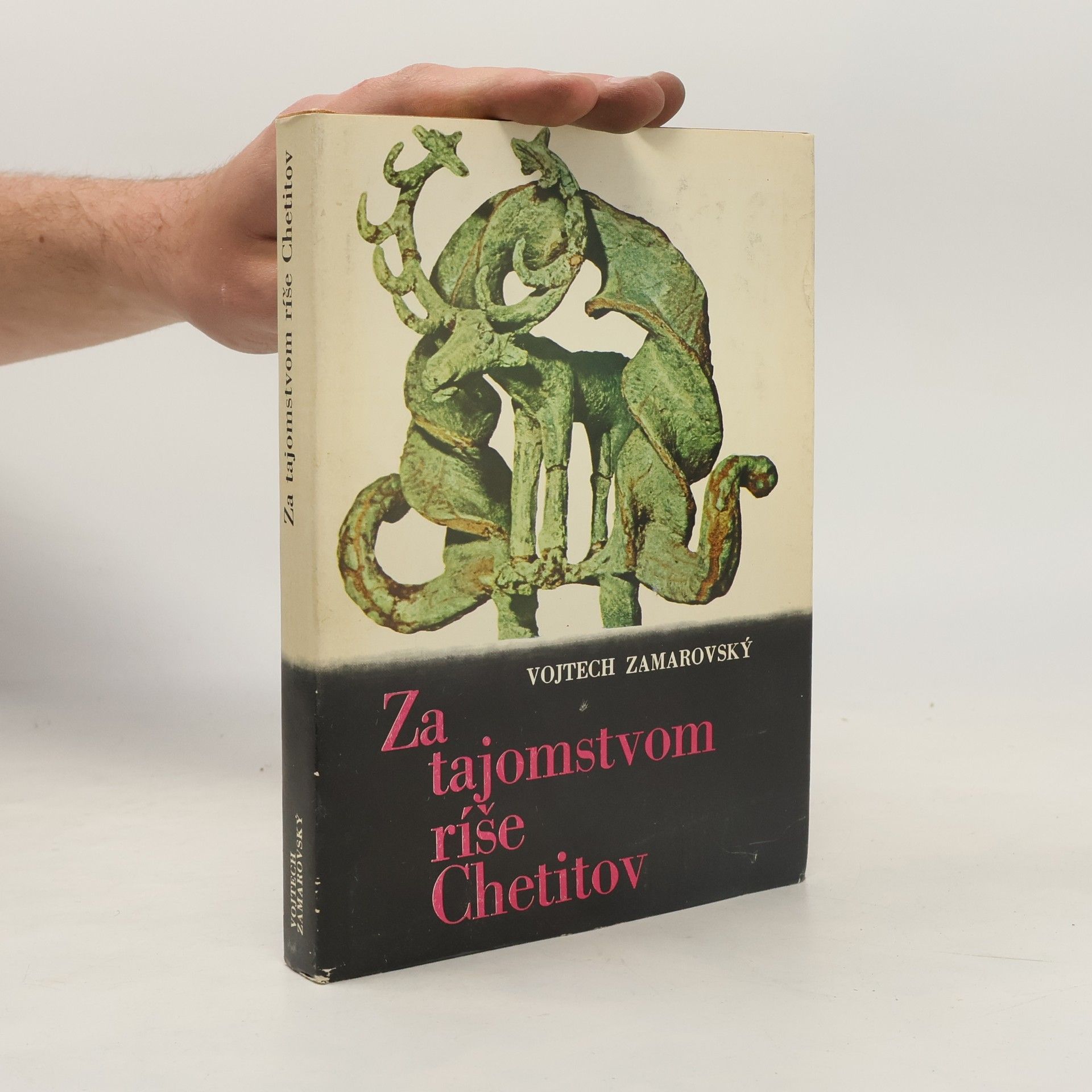Vojtěch Zamarovský Za tajomstvom říše Chetitov