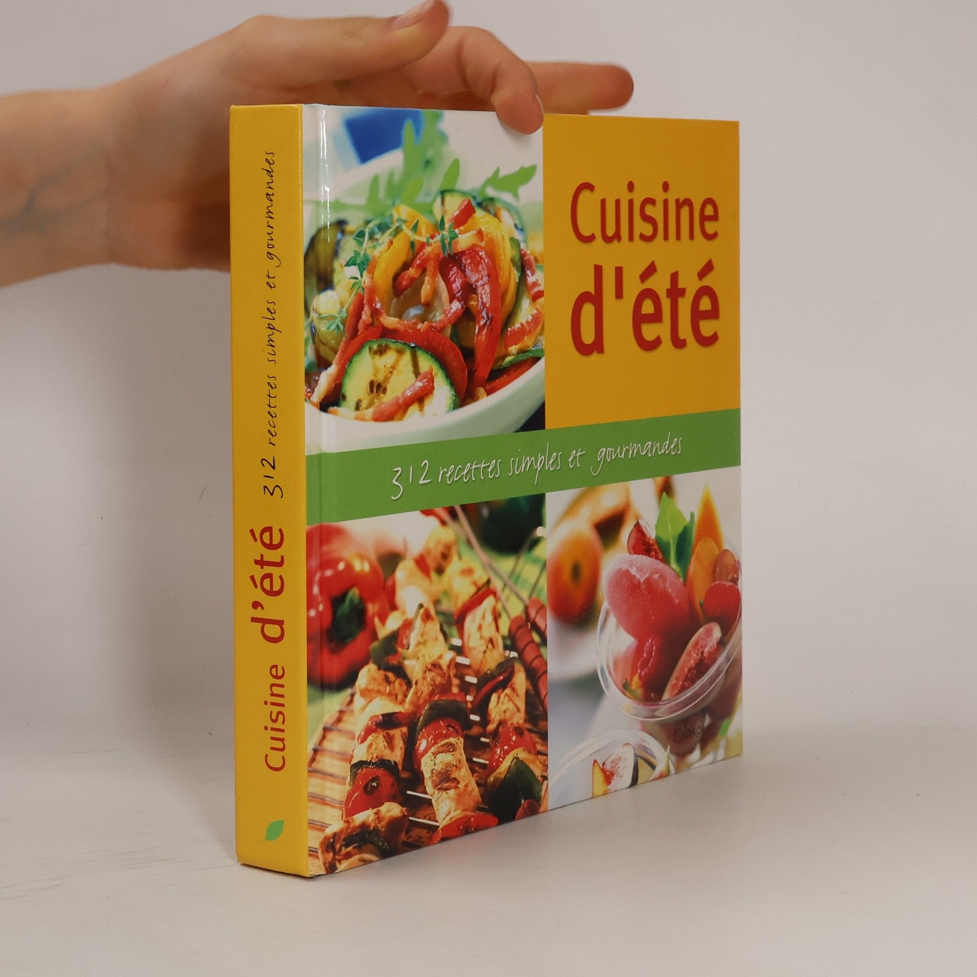Autorenkollektiv Cuisine d'été 312 recettes simples et gourmandes