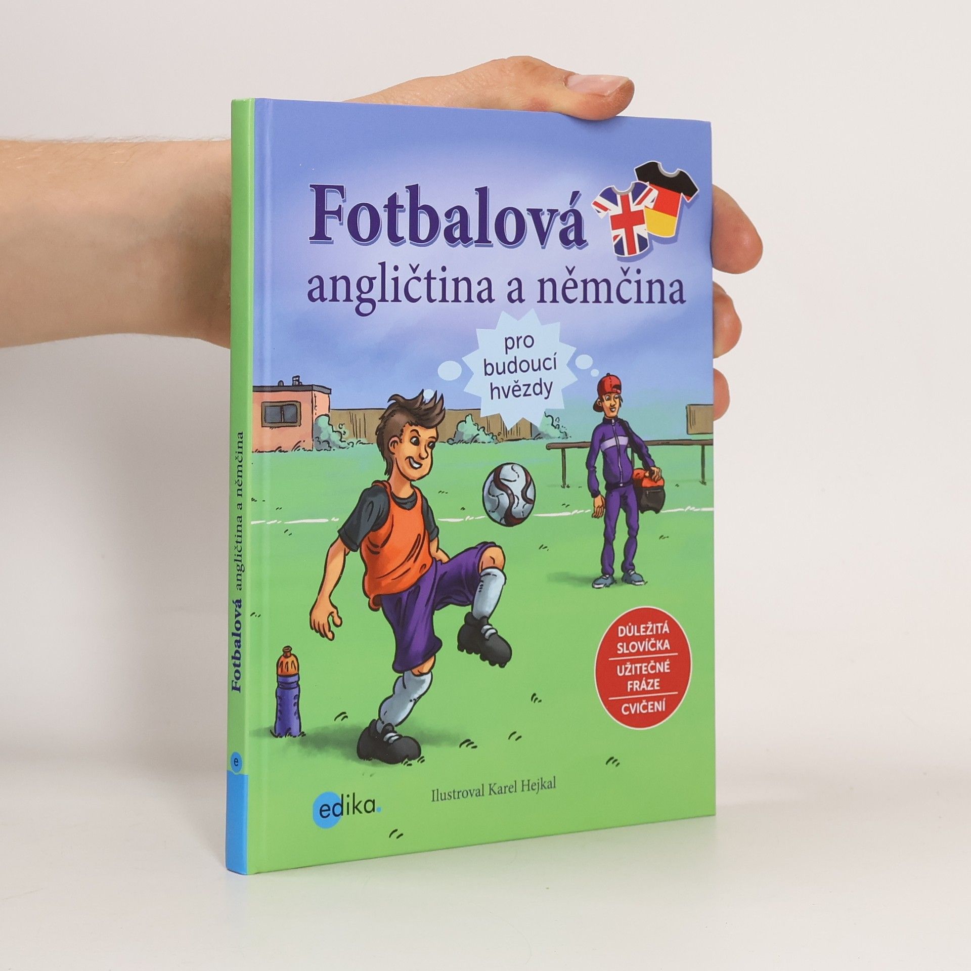 Karel Hejkal Fotbalová angličtina a němčina pro budoucí hvězdy