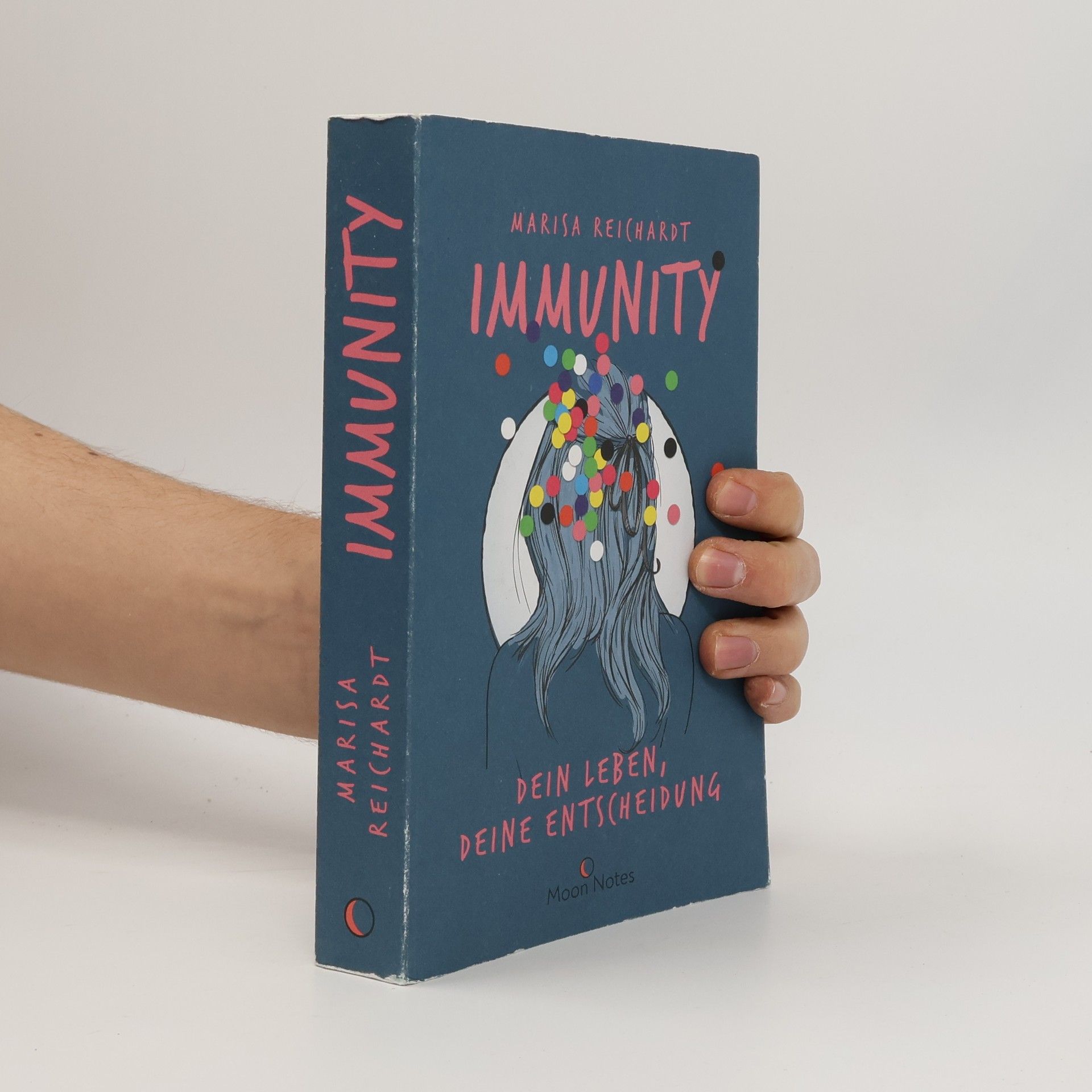 Marisa Reichardt Immunity. Dein Leben, deine Entscheidung