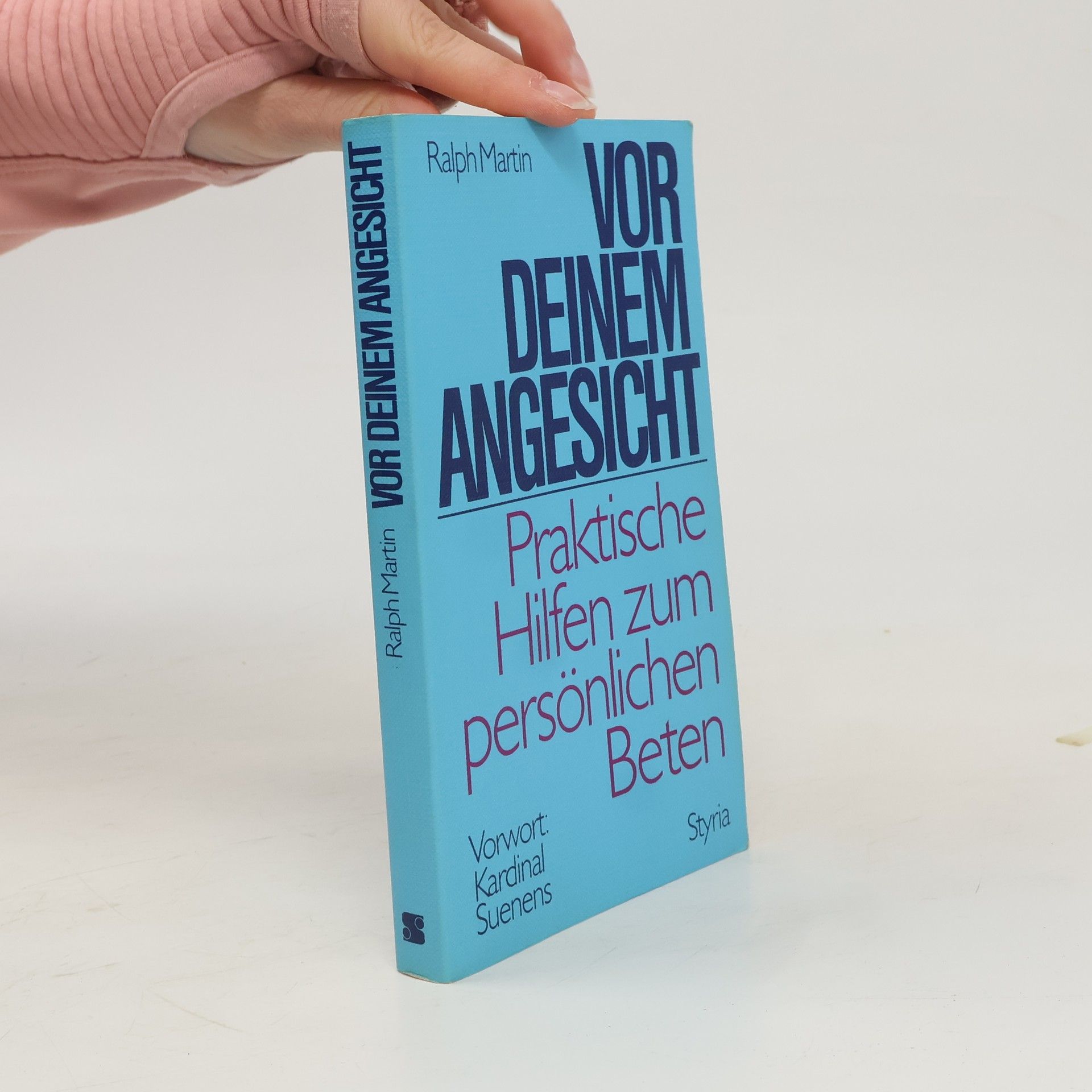 Vor deinem Angesicht : Praktische Hilfen zum persönlichen Beten