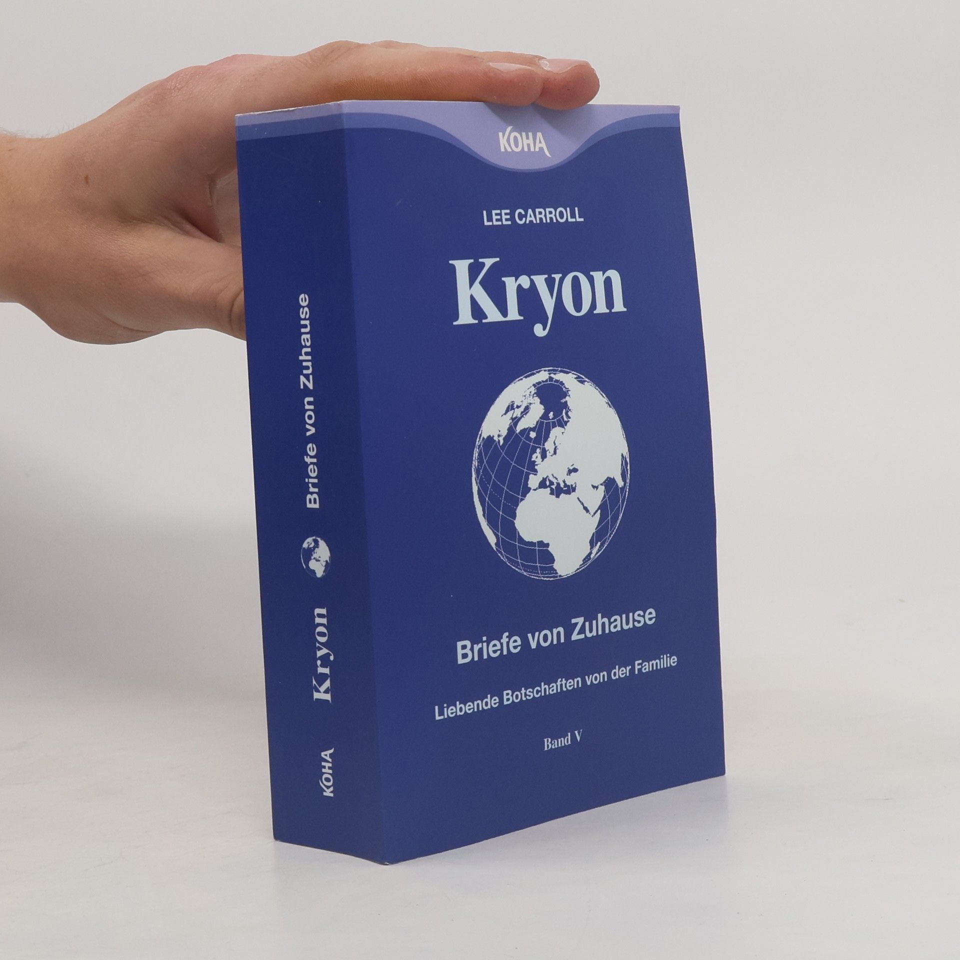 Lee Carroll Kryon - 5: Briefe von Zuhause