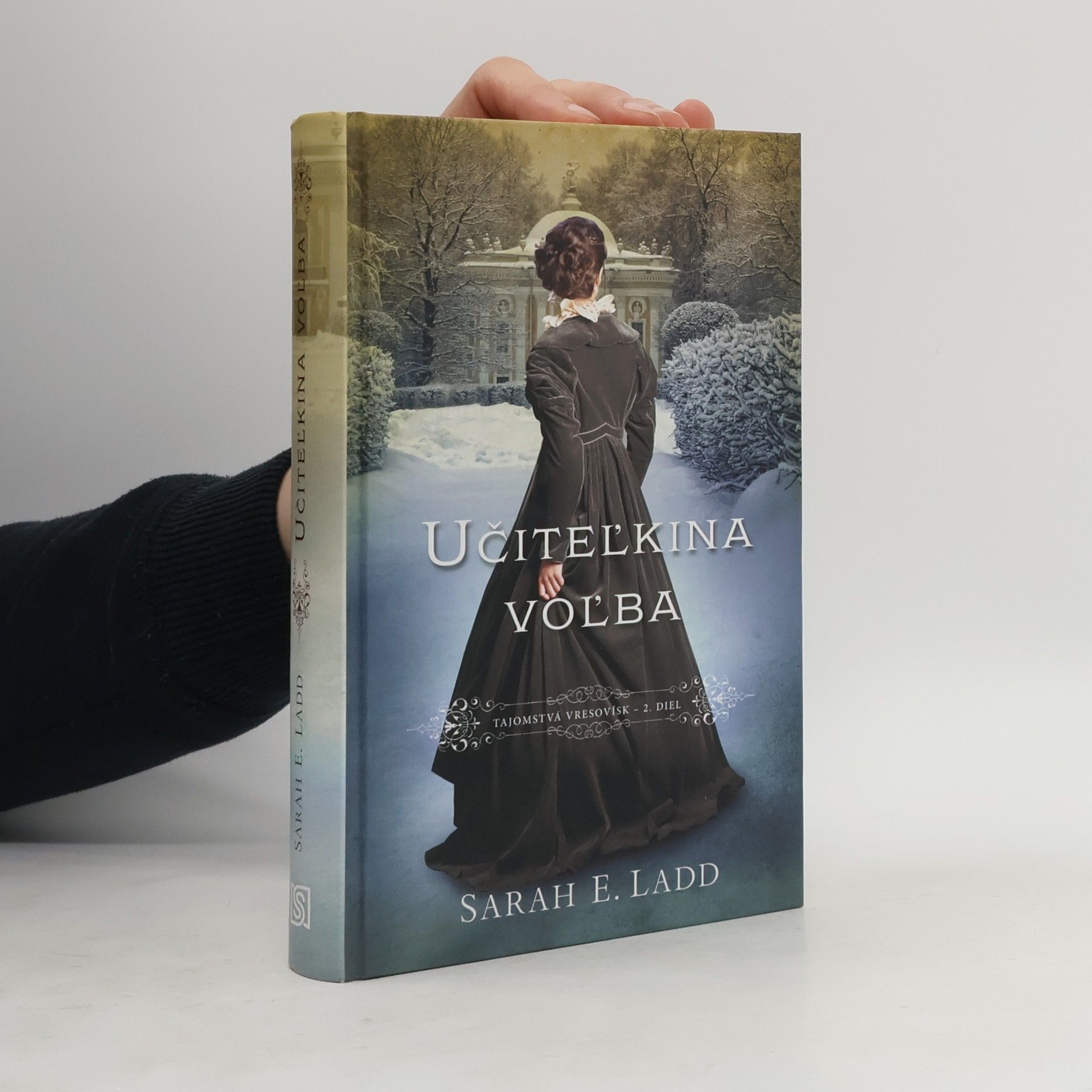 Sarah Ladd Učiteľkina voľba : Tajomstvá vresovísk 2. diel