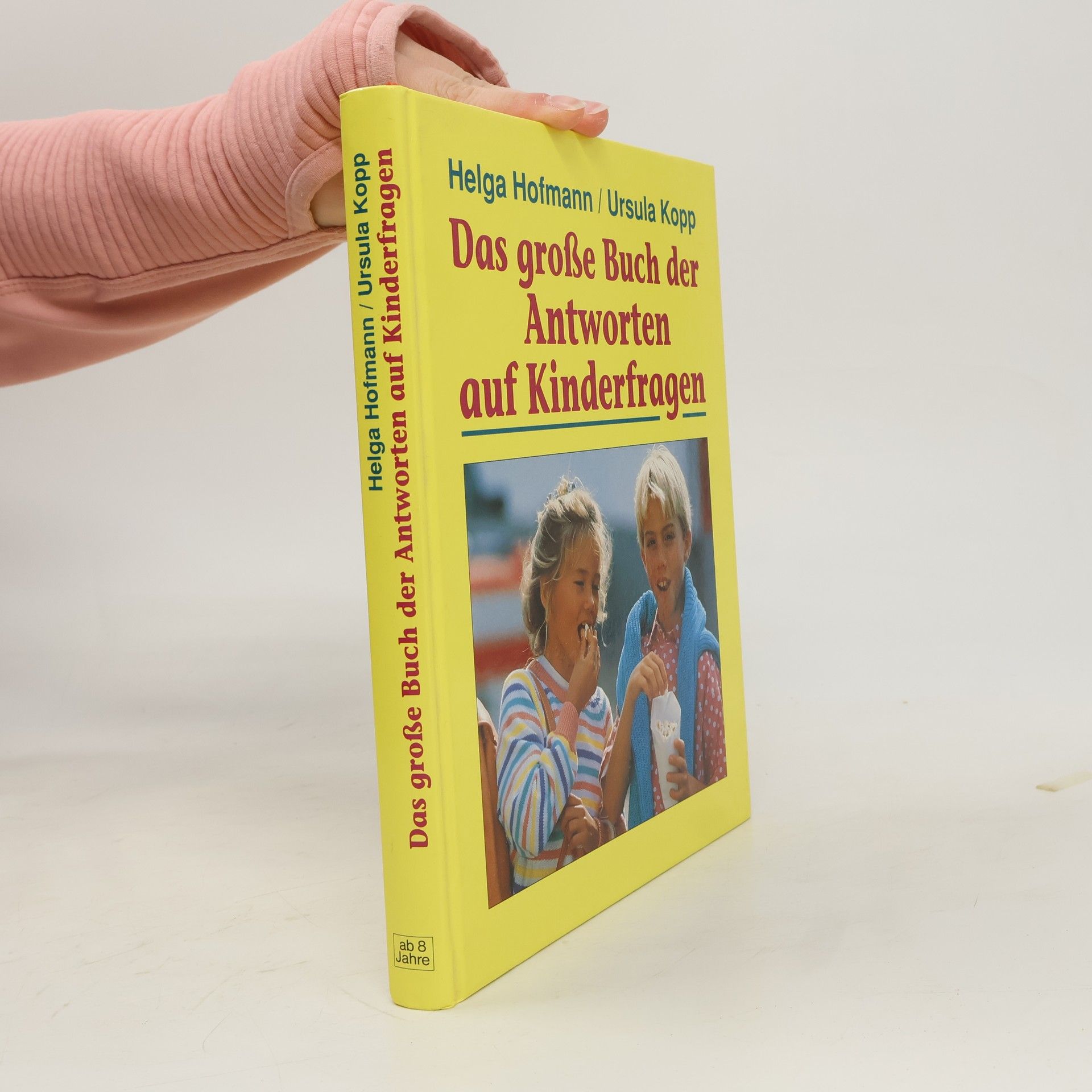 Das große Buch der Antworten auf Kinderfragen