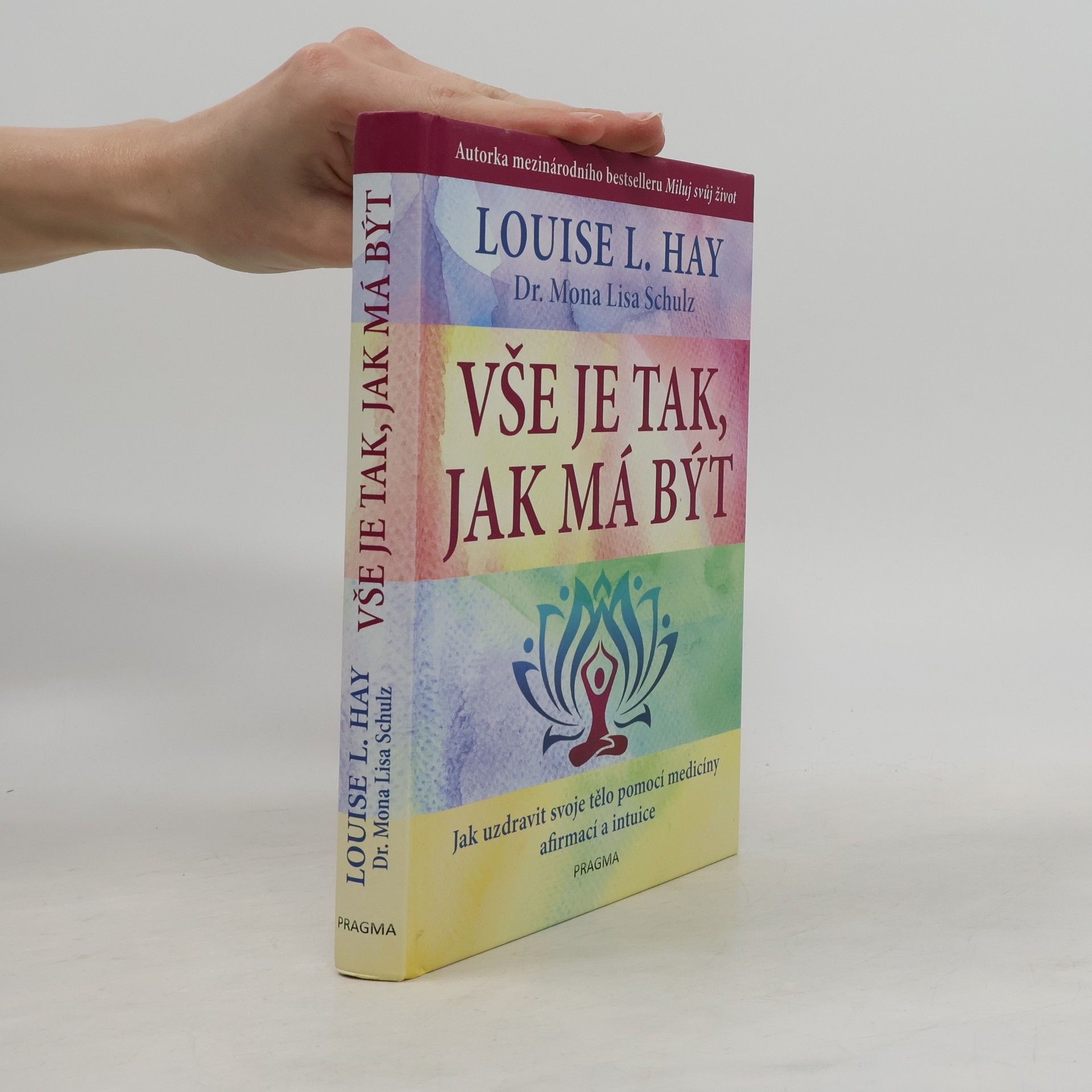 Louise Lynn Hay Vše je tak, jak má být