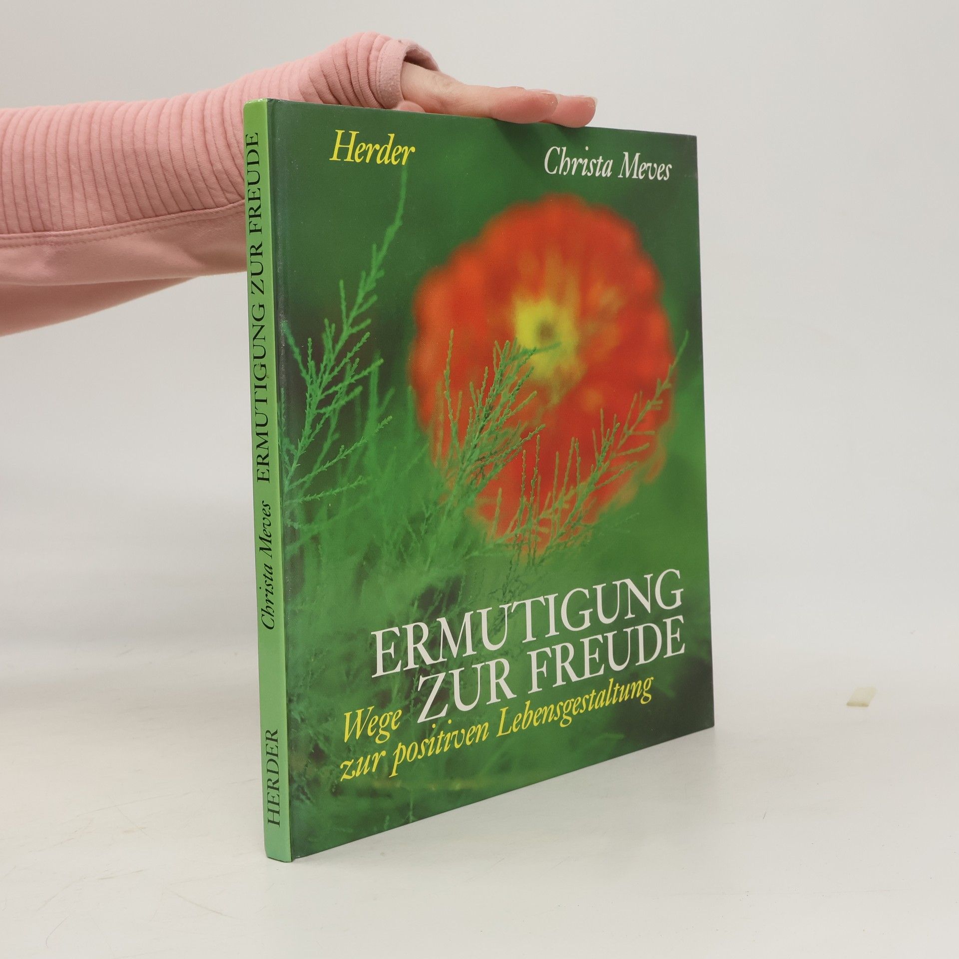 Christa Meves Ermutigung zur Freude