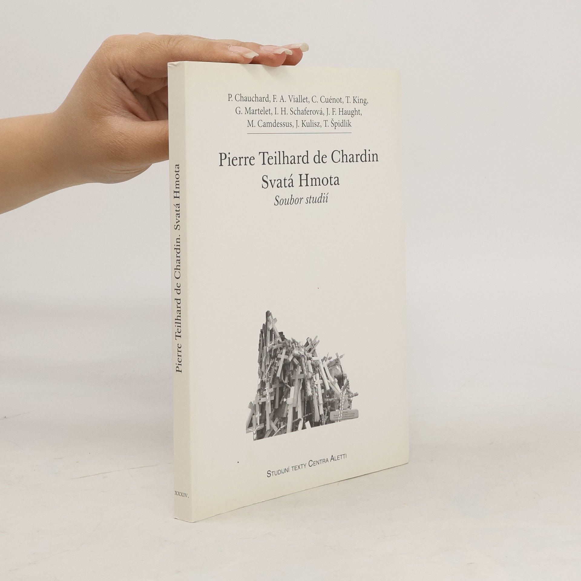 Paul Chauchard Pierre Teilhard de Chardin - Svatá Hmota