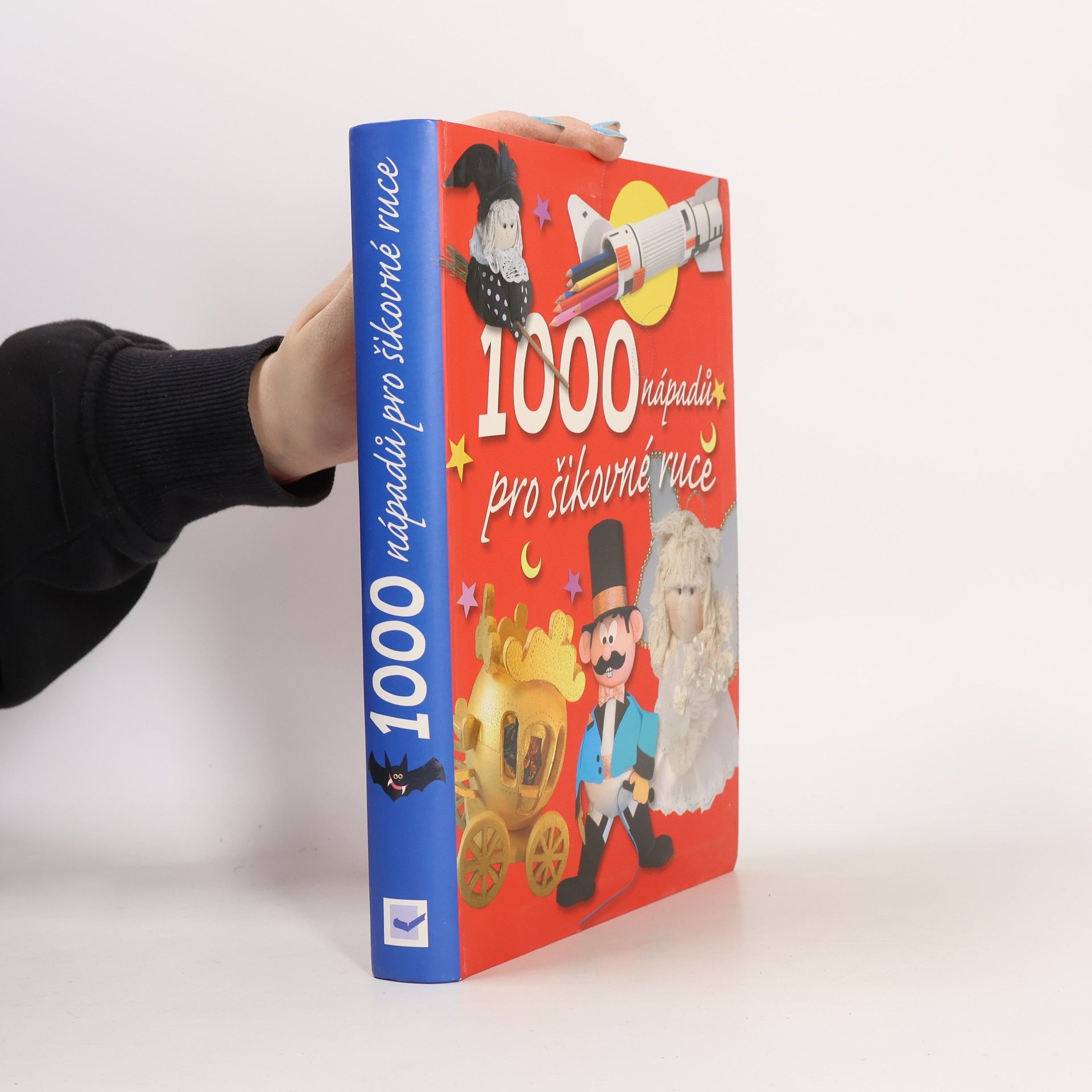 Kolektiv autorů 1000 nápadů pro šikovné ruce