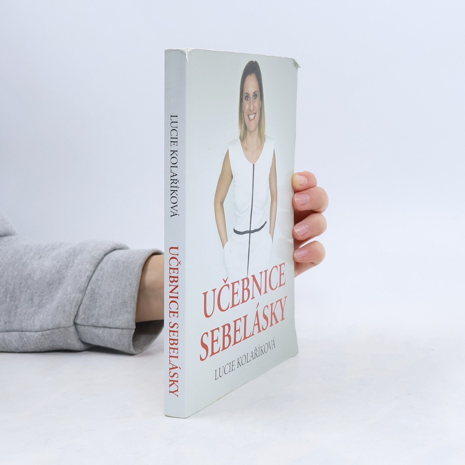 Lucie Kolaříková Učebnice sebelásky
