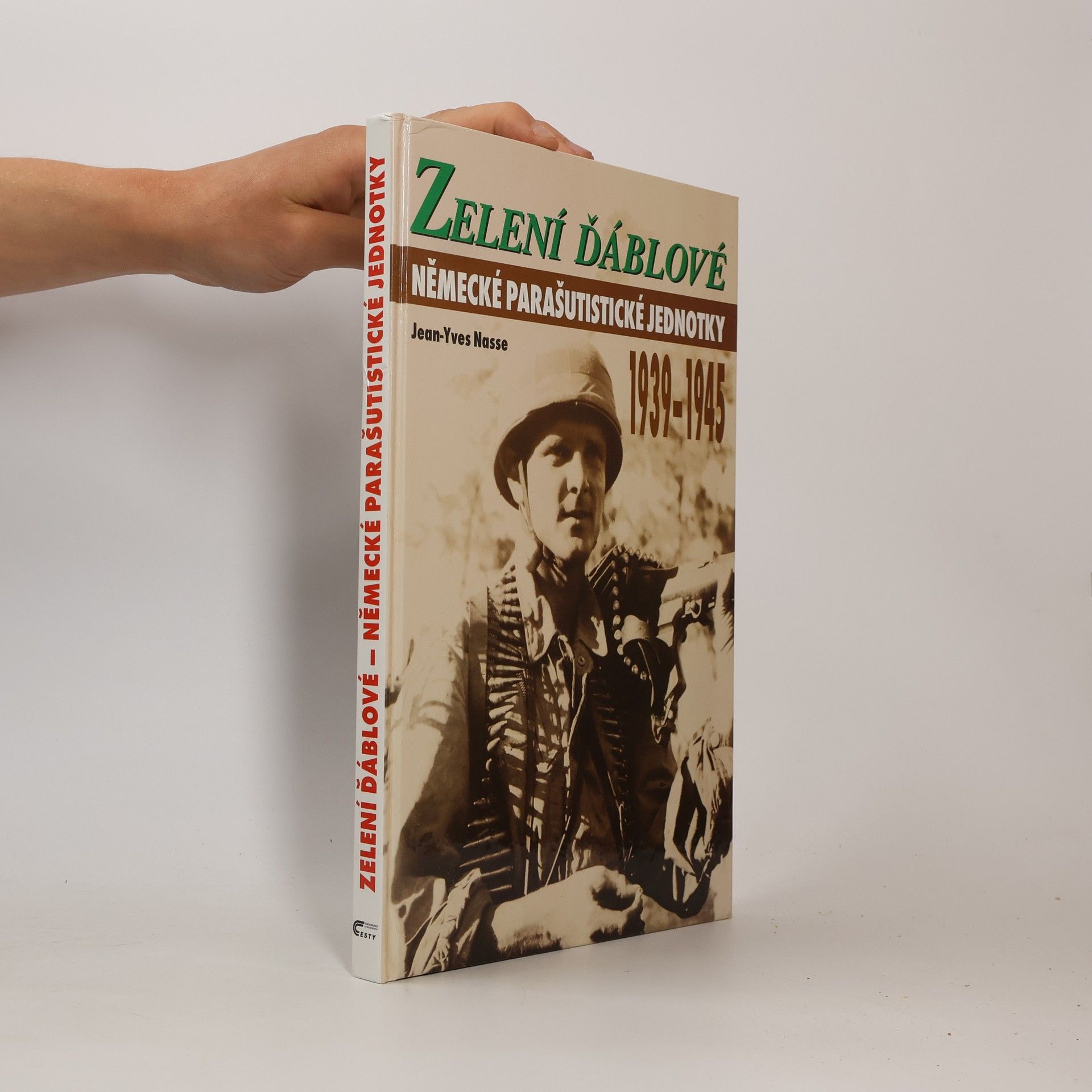 JeanYves Nasse Zelení ďáblové. Německé parašutistické jednotky 1939-1945