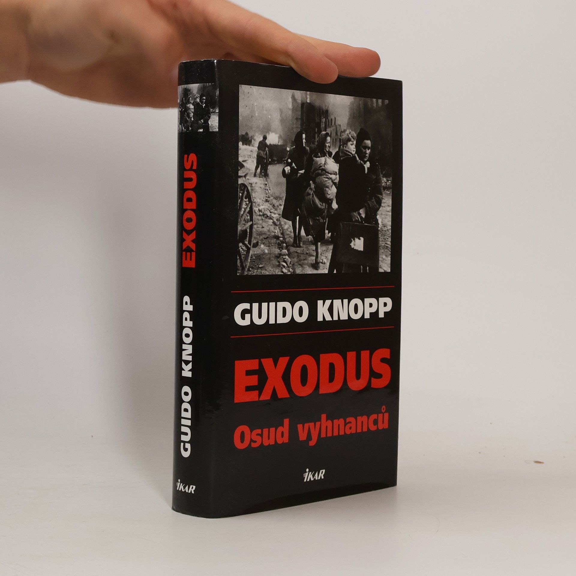 Guido Friedrich Knopp Exodus - Osud vyhnancú