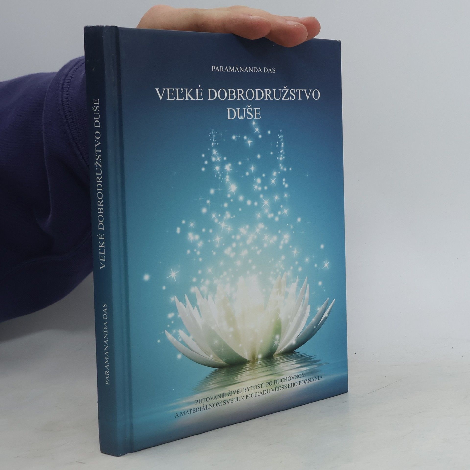 Paramānanda Das Veľké dobrodružstvo duše