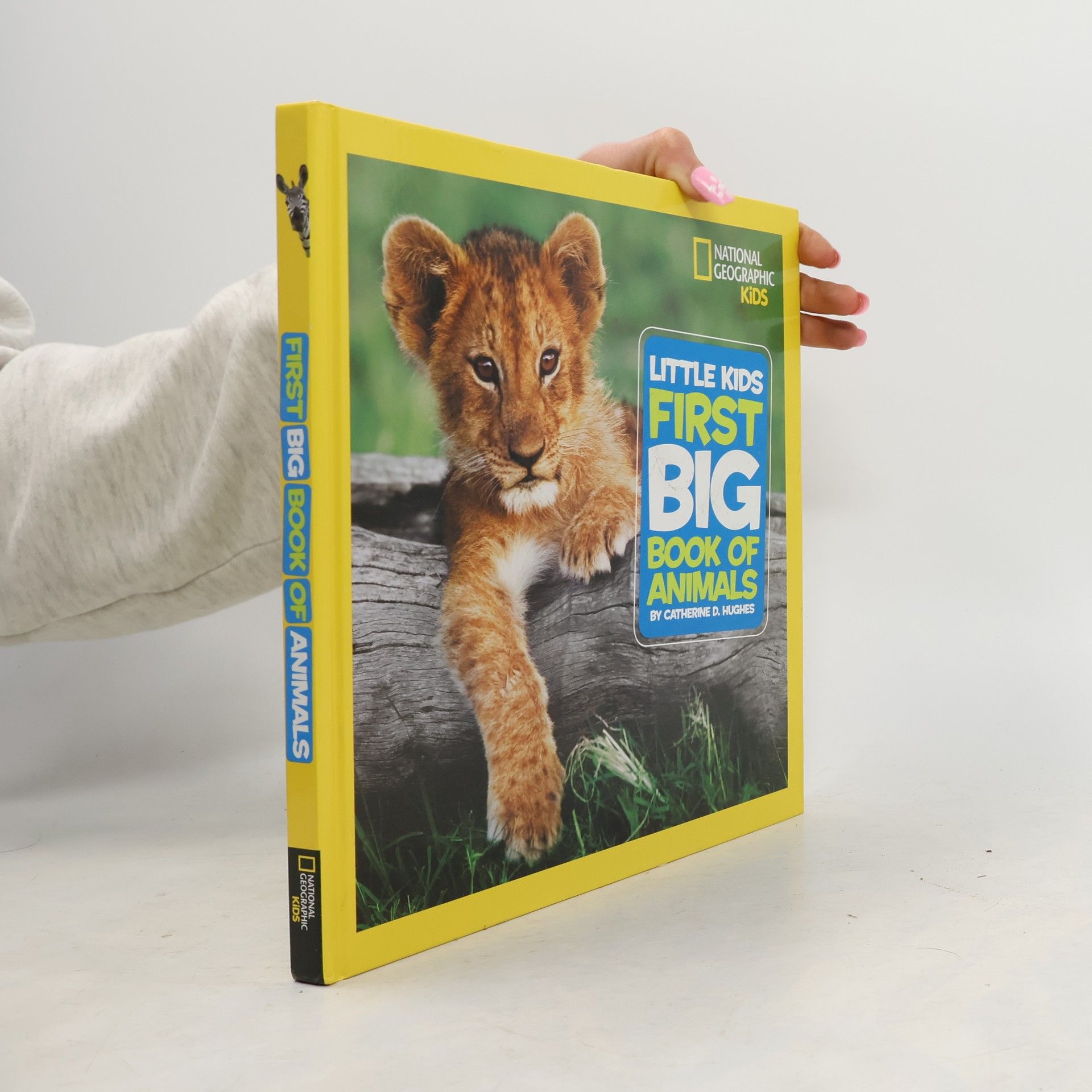 Catherine D. Hughes Little Kids First Big Book of Animals
