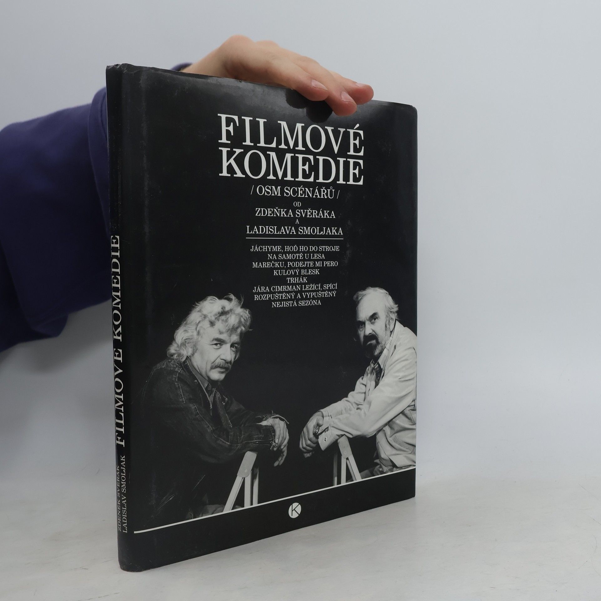 Zdeněk Svěrák Filmové komedie. Osm scénářů Zdeňka Svěráka a Ladislava Smoljaka