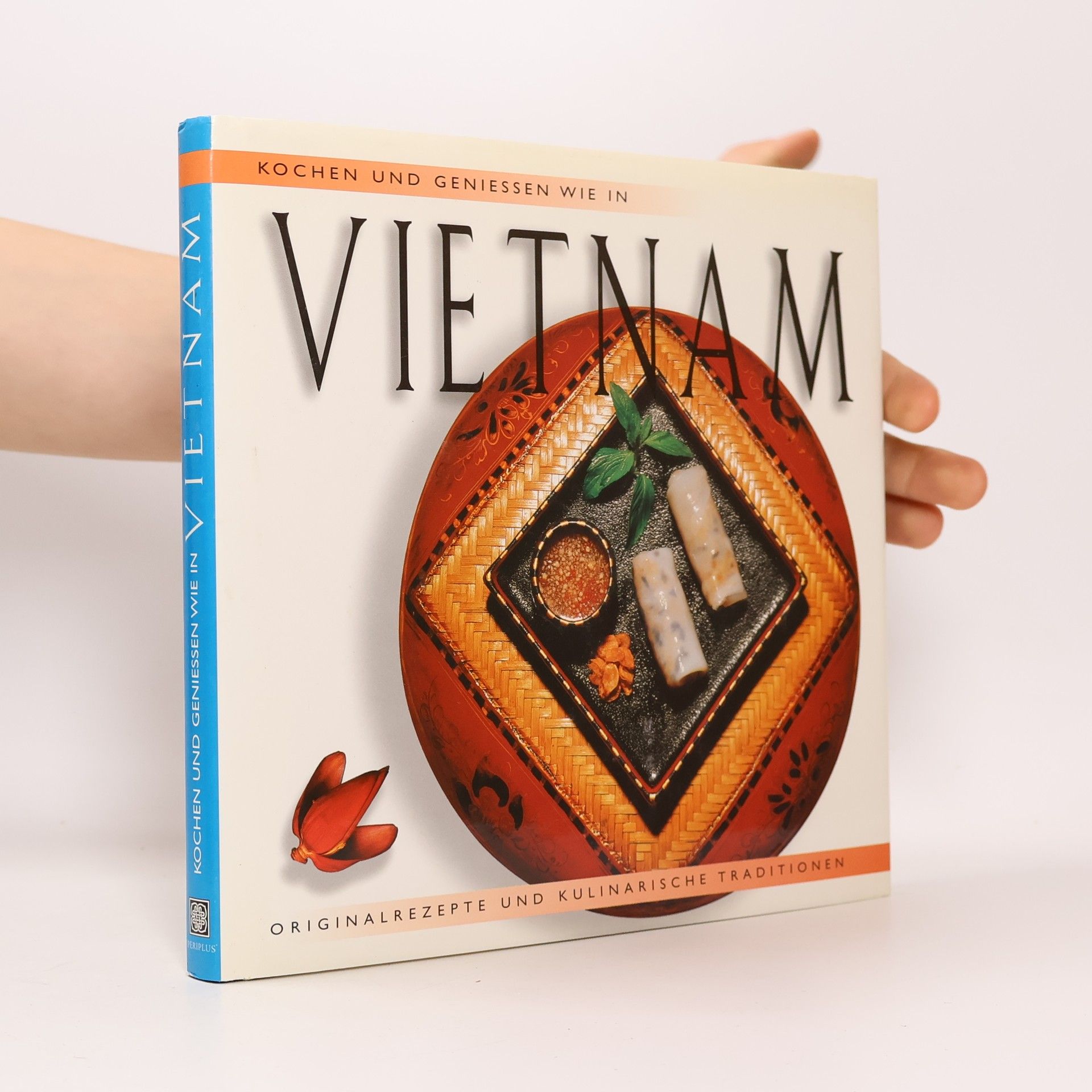 AA.VV. Kochen und Geniessen wie in Vietnam