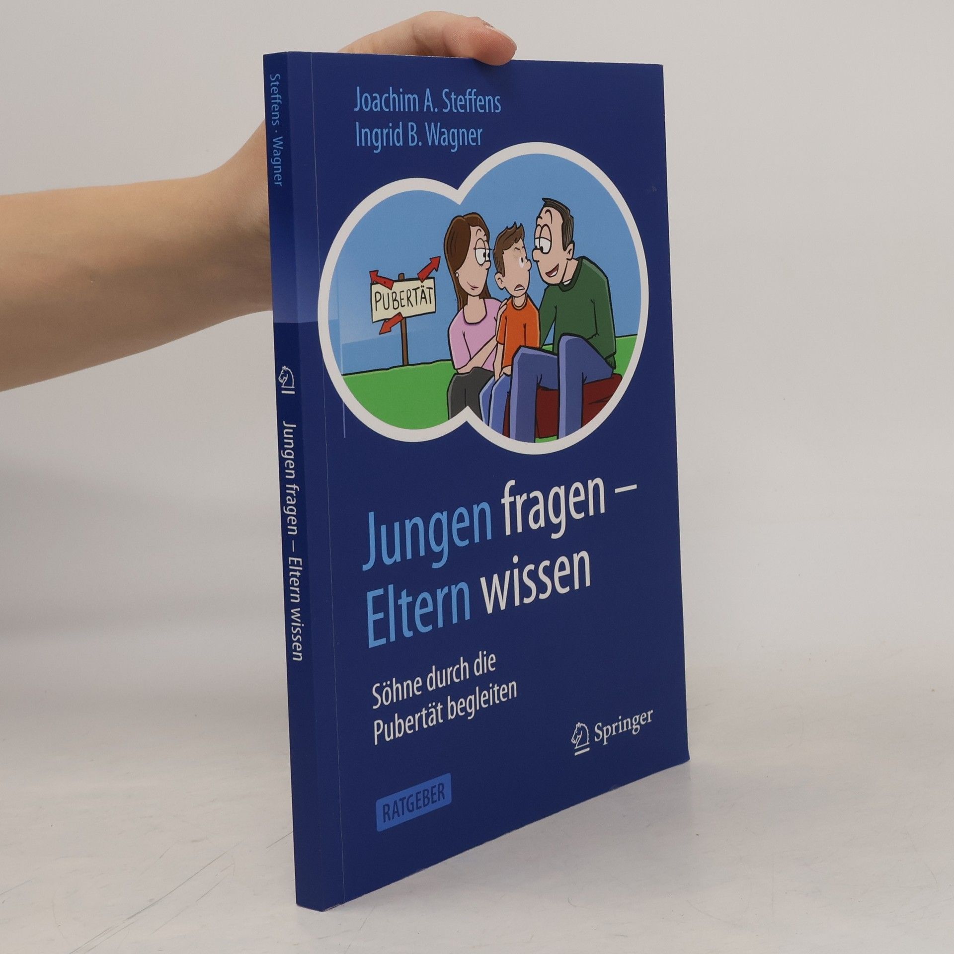 Joachim A. Steffens Jungen fragen - Eltern wissen