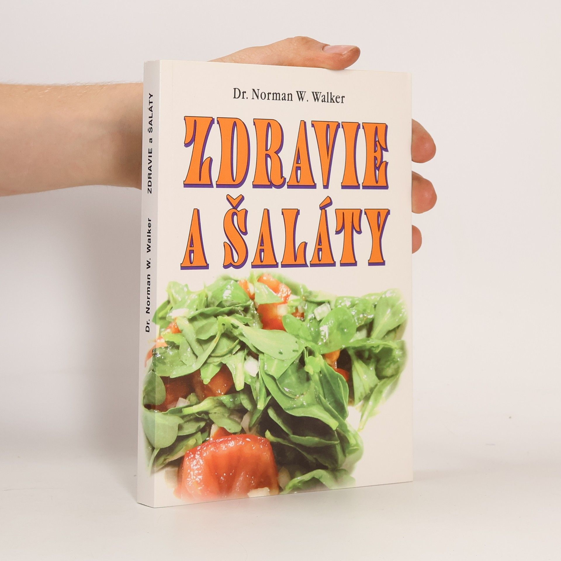 Norman Wardhaugh Walker Zdravie a šaláty