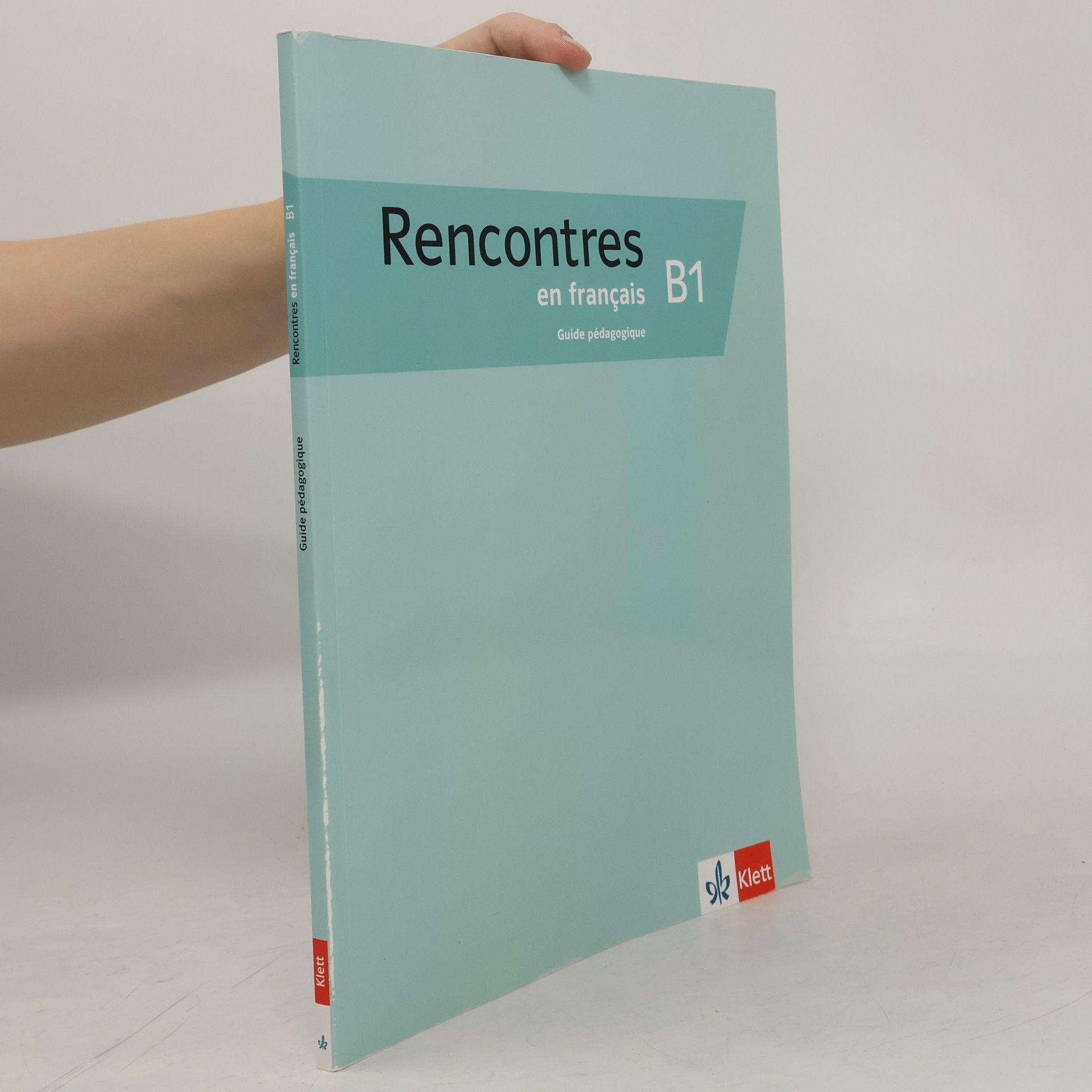 Klett Sprachen GmbH Rencontres en français B1. Guide pédagogique