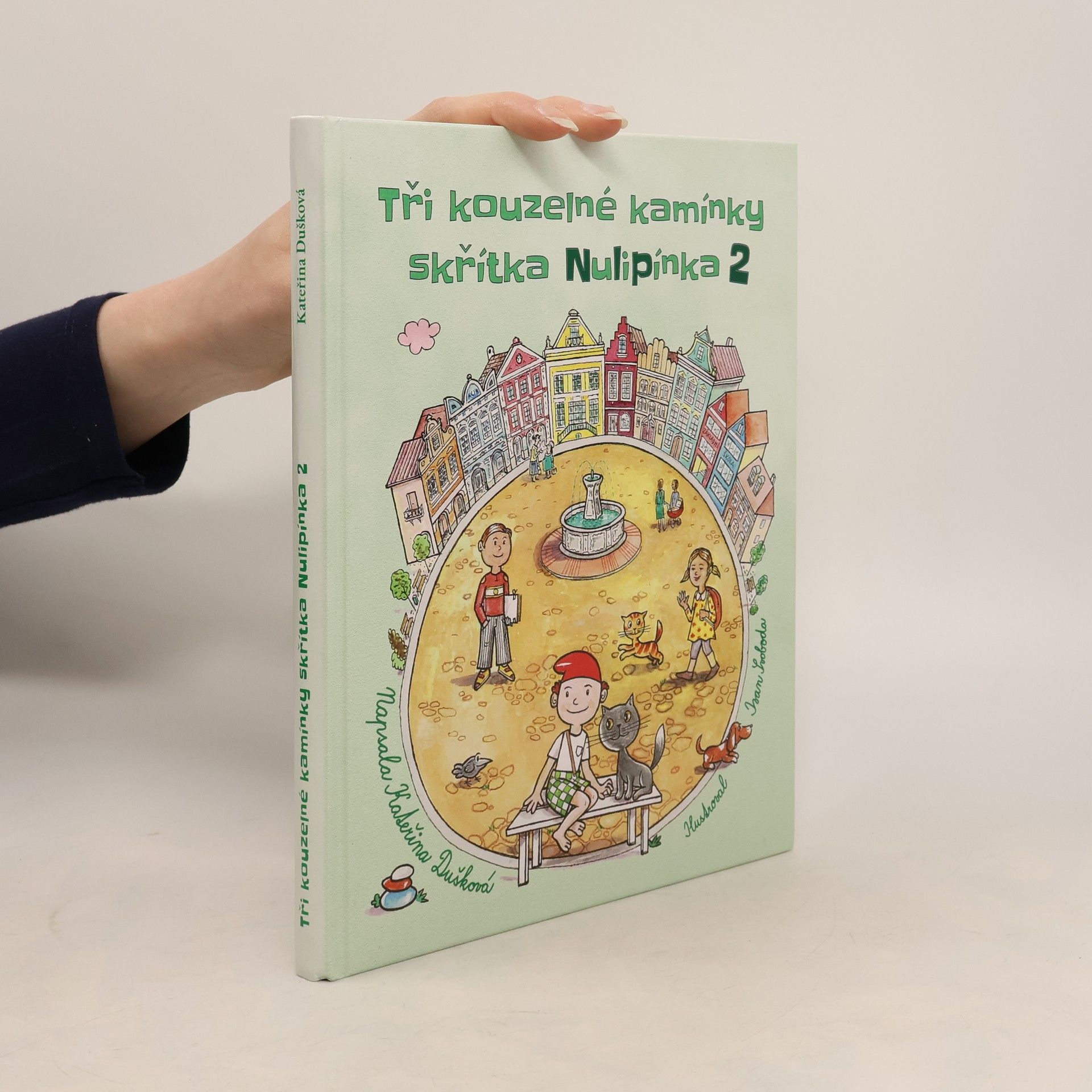 Kateřina Dušková Tři kouzelné kamínky skřítka Nulipínka 2