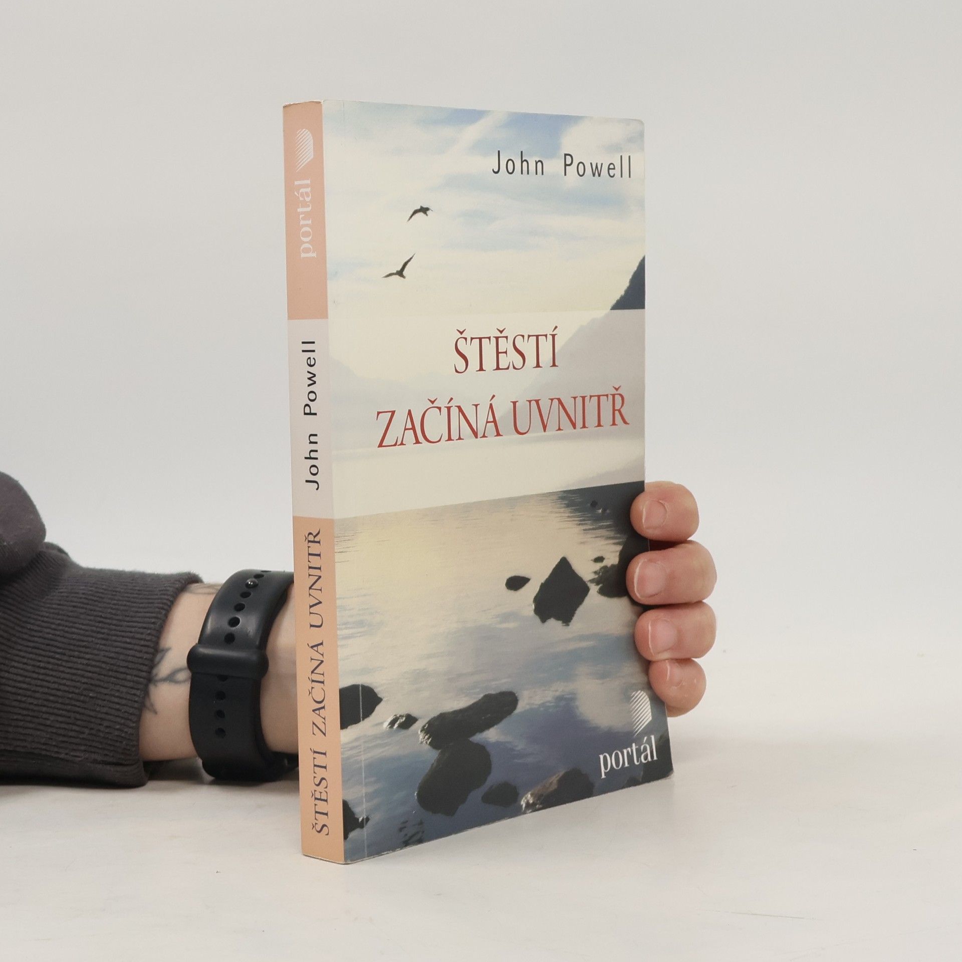 John Powell Štěstí začíná uvnitř