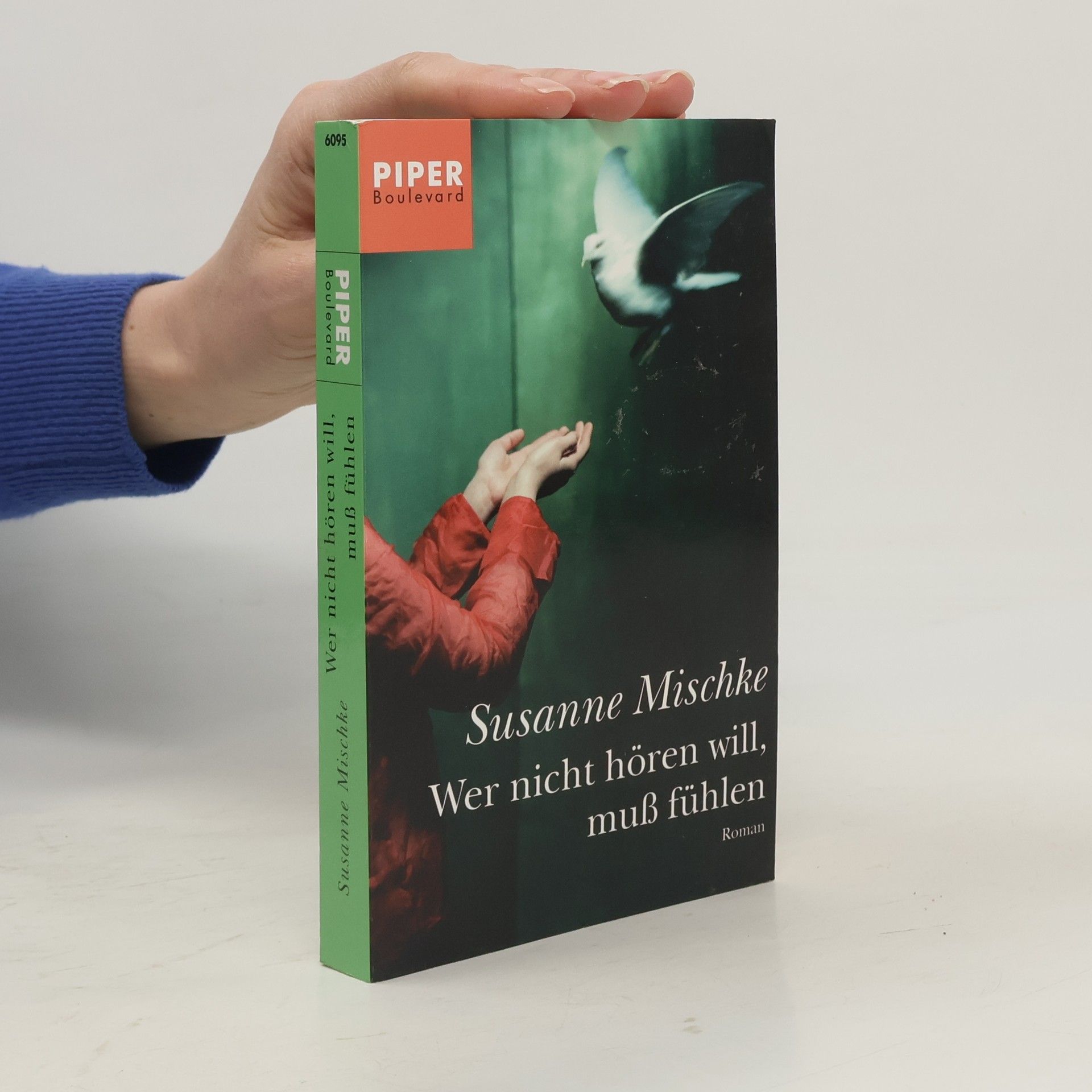 Susanne Mischke Wer nicht hören will, muß fühlen