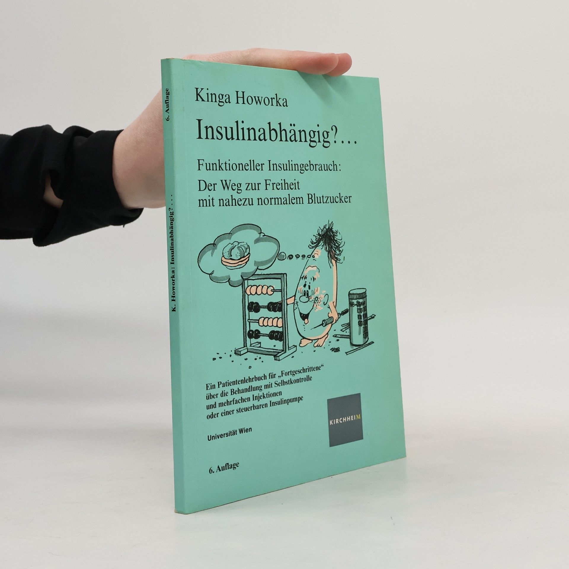 Kinga Howorka Insulinabhängig?... - 6. Auflage