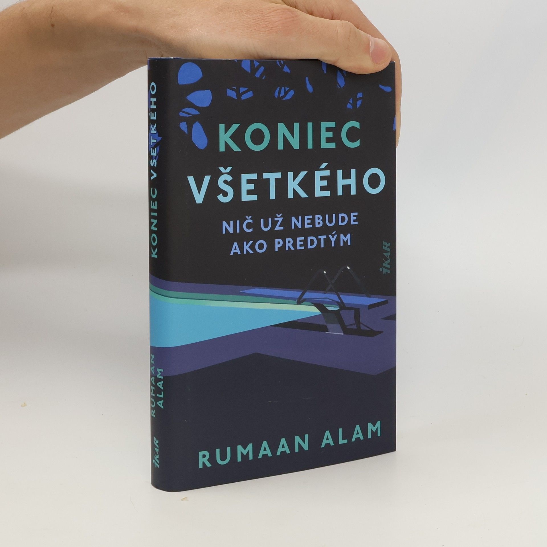 Rumaan Alam Koniec všetkého nič už nebude ako predtým
