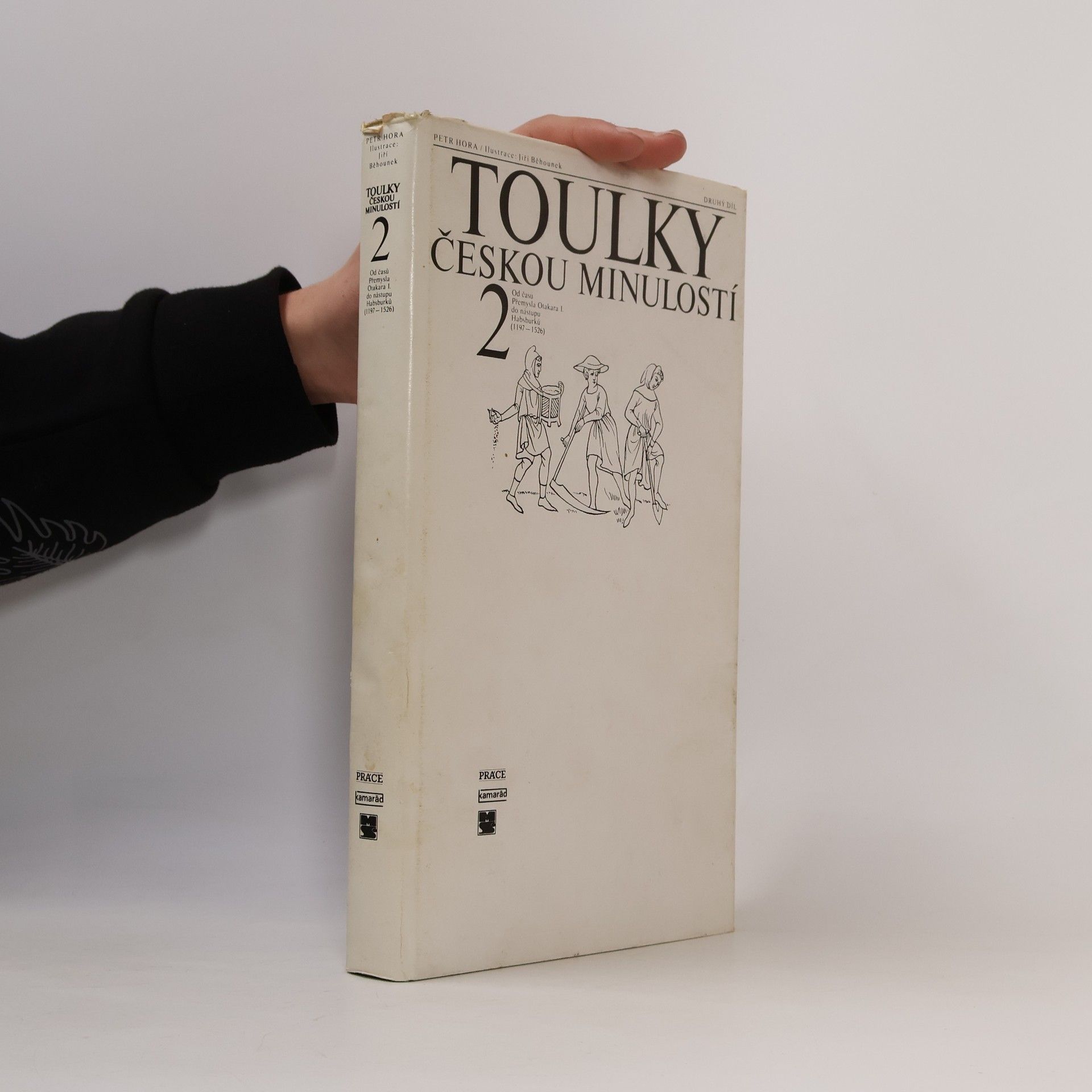 Petr Hora Hořejš Toulky českou minulostí 2