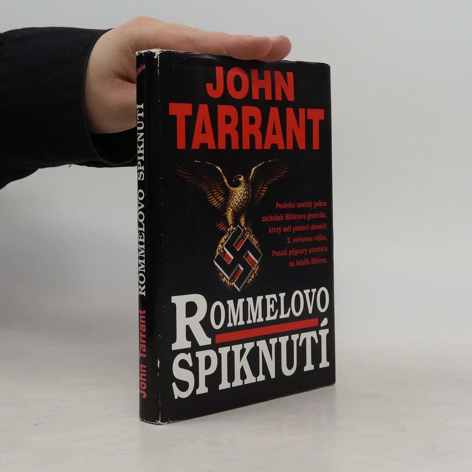 John Tarrant Rommelovo spiknutí