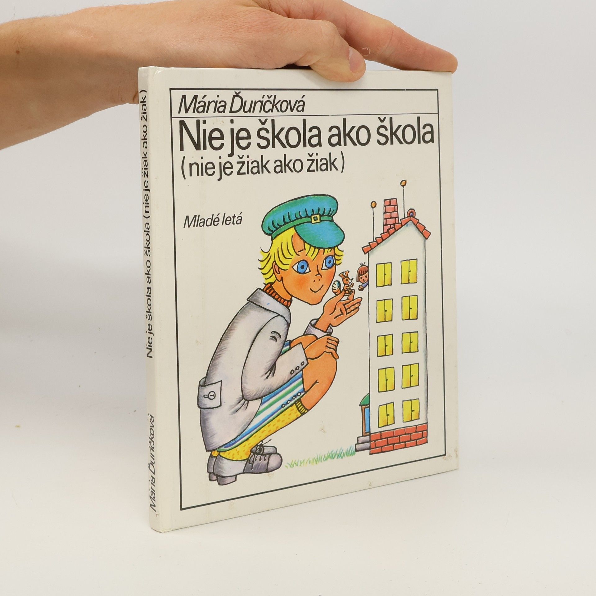 Mária Ďuríčková Nie je škola ako škola (nie je žiak ako žiak)