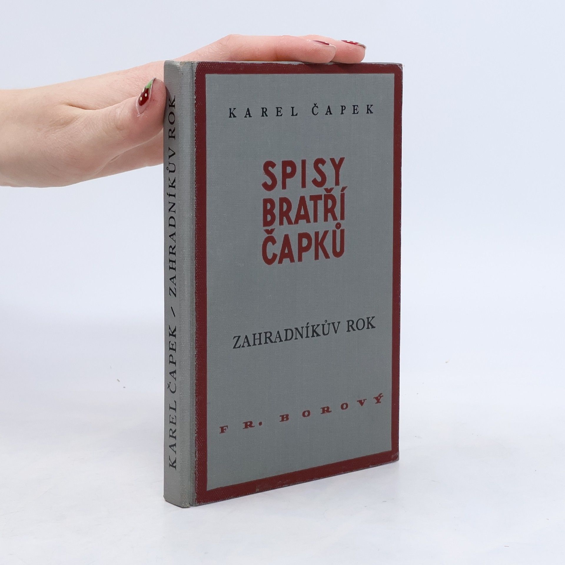 Josef Čapek Spisy bratří Čapků. Zahradníkův rok