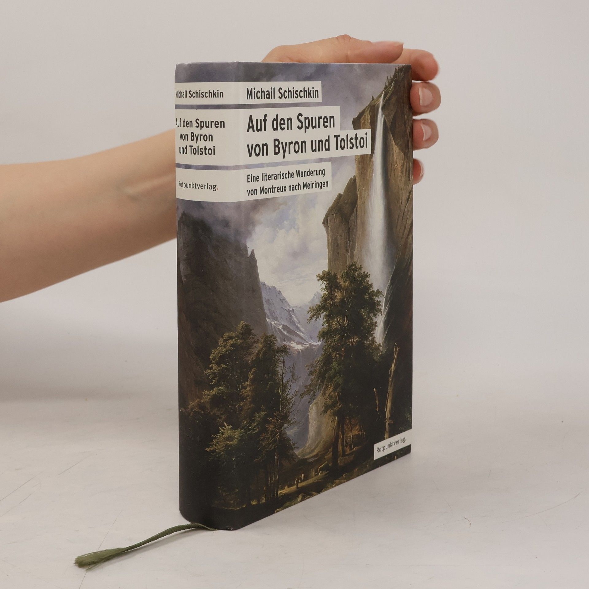 Michail Schischkin Auf den Spuren von Byron und Tolstoi