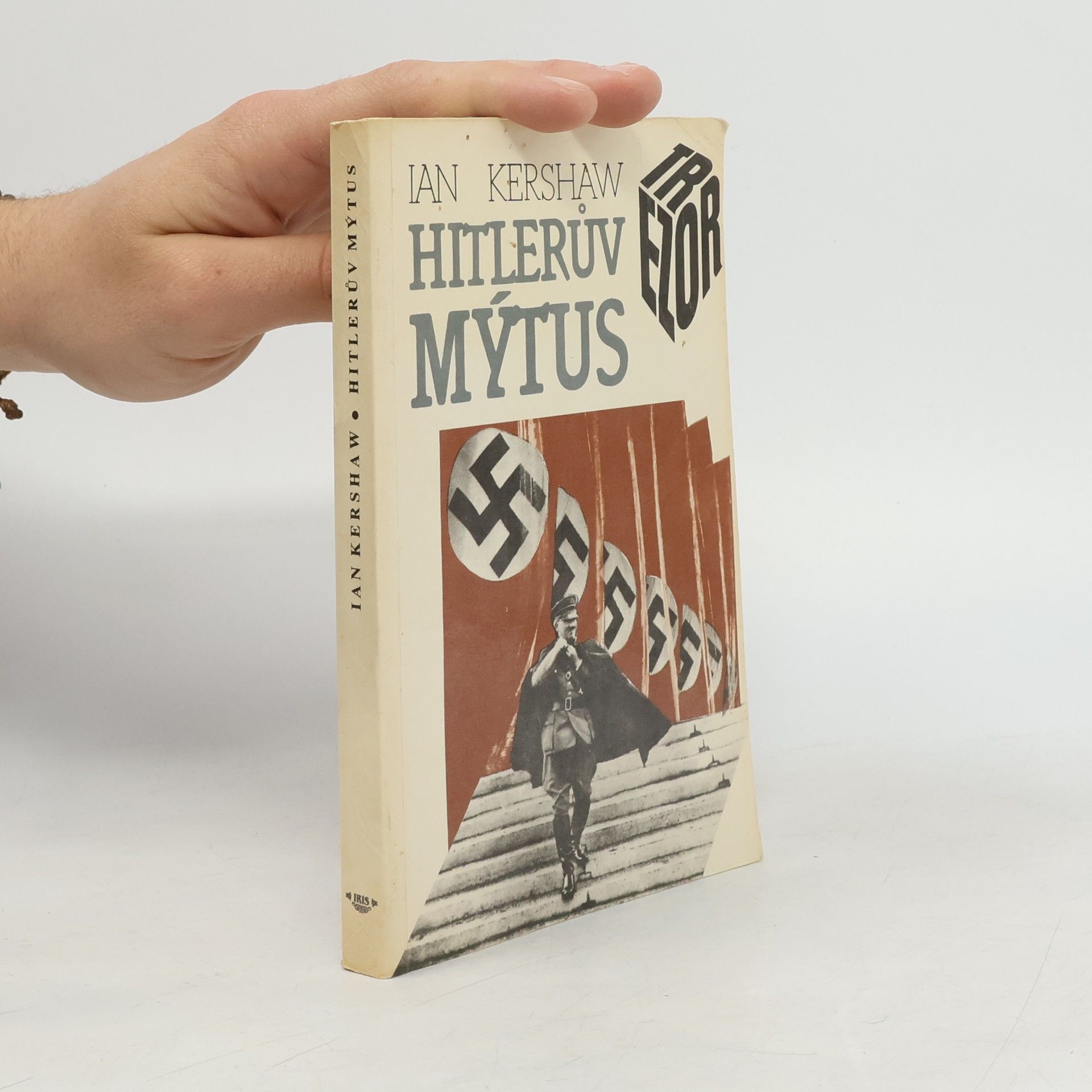Ian Kershaw Hitlerův mýtus