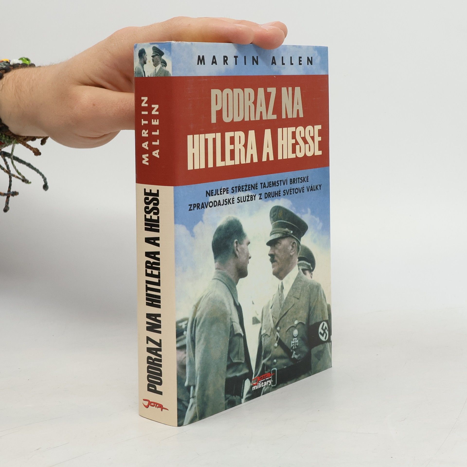 Martin Allen Podraz na Hitlera a Hesse: Nejlépe střežené tajemství britské zpravodajské služby z druhé světové války