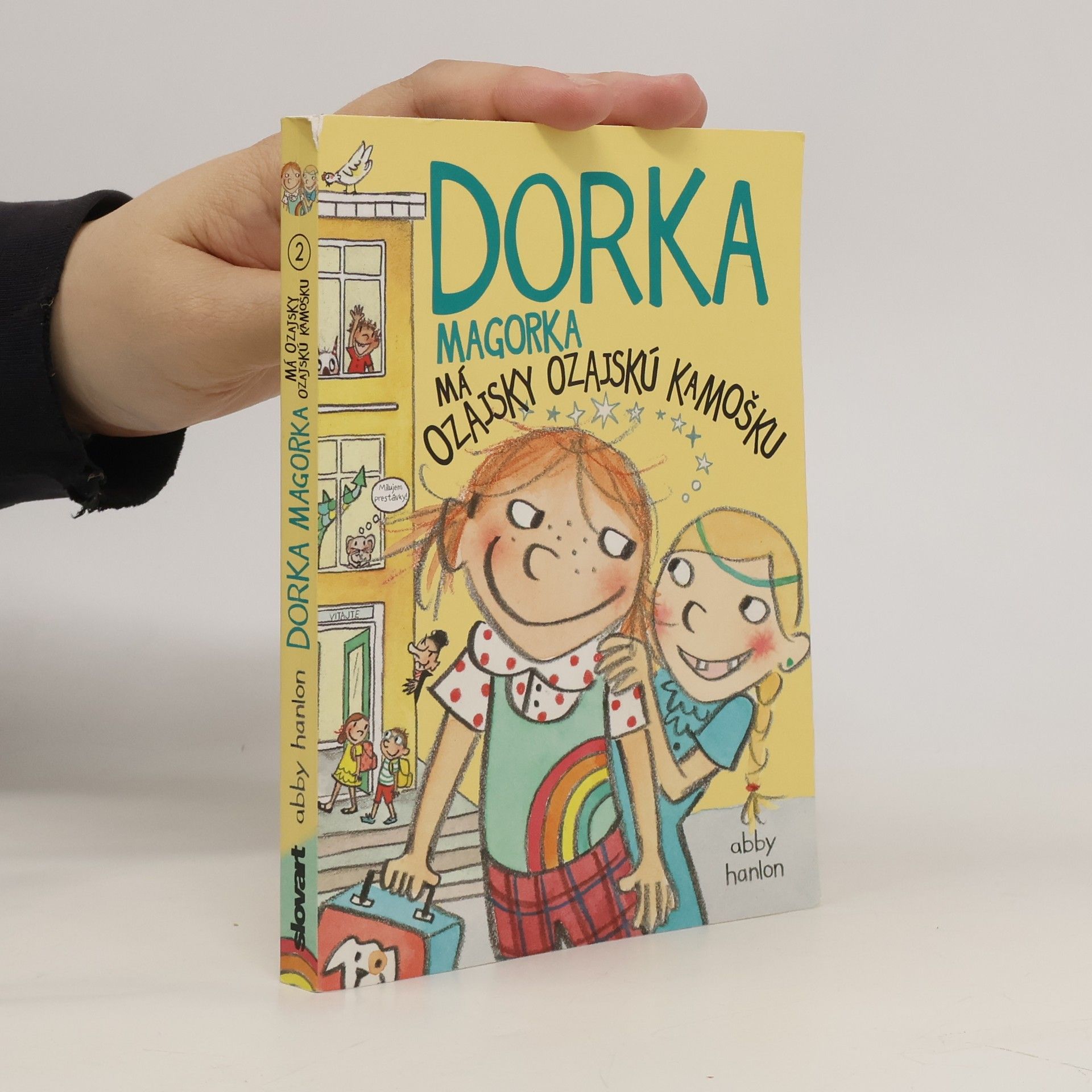 Abby Hanlon Dorka Magorka má ozajsky ozajskú kamošku
