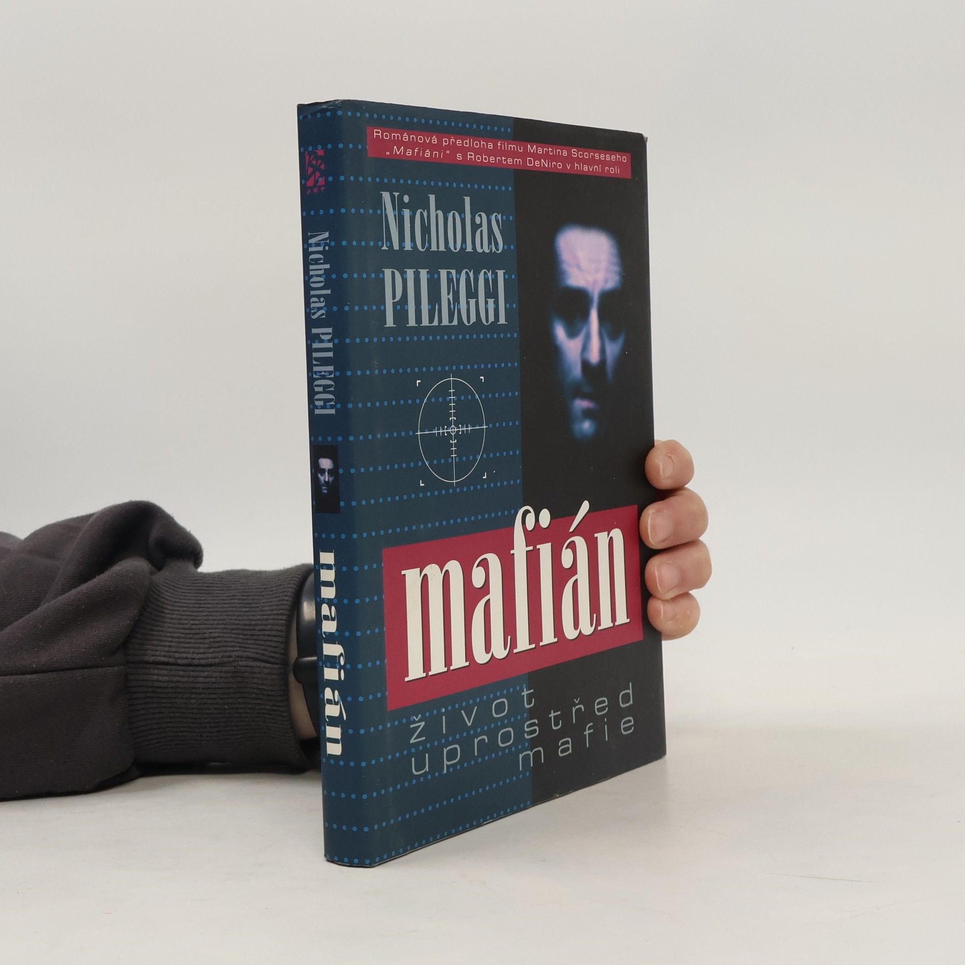 Nicholas Pileggi Mafián : život uprostřed mafie