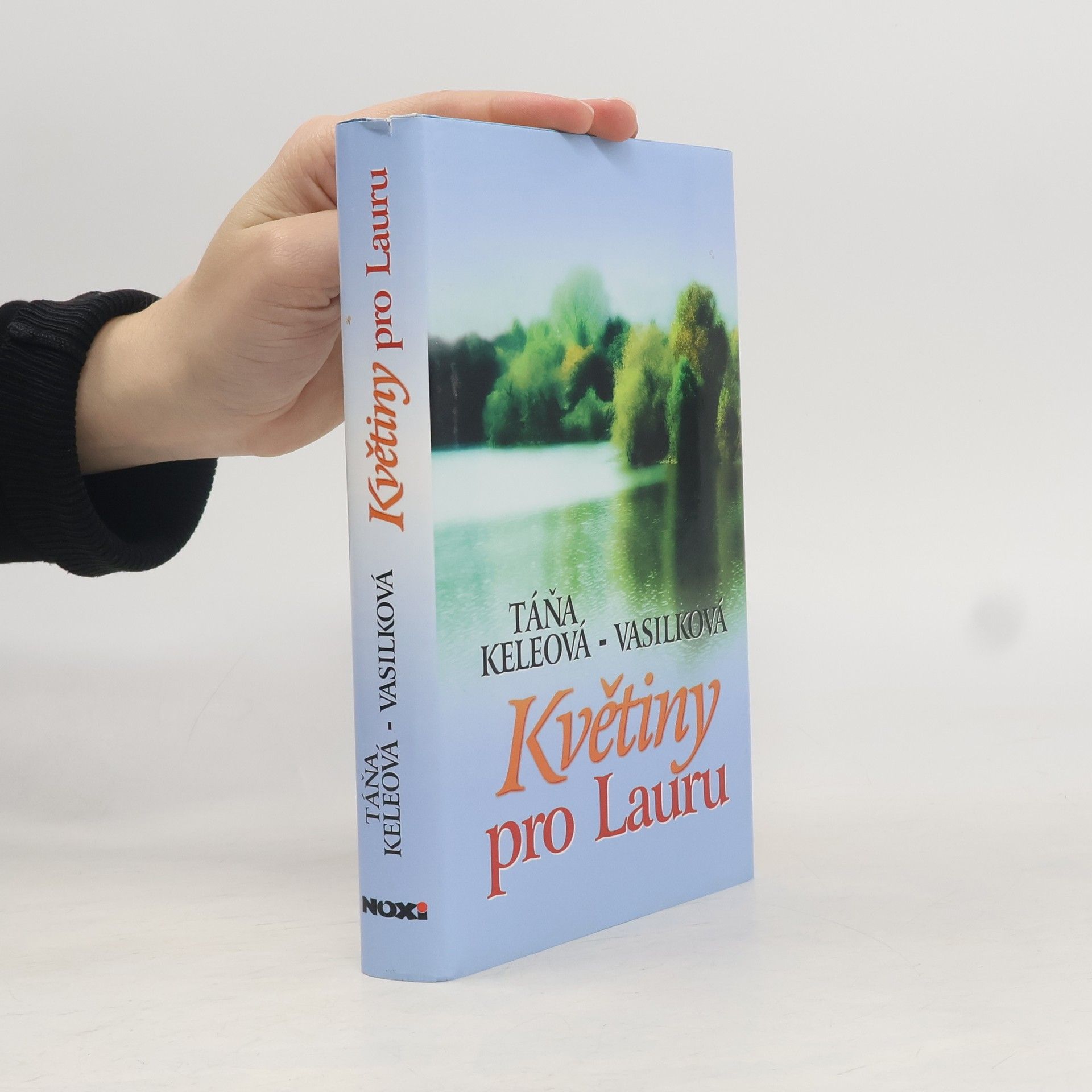 Táňa Keleová Vasilková Květiny pro Lauru